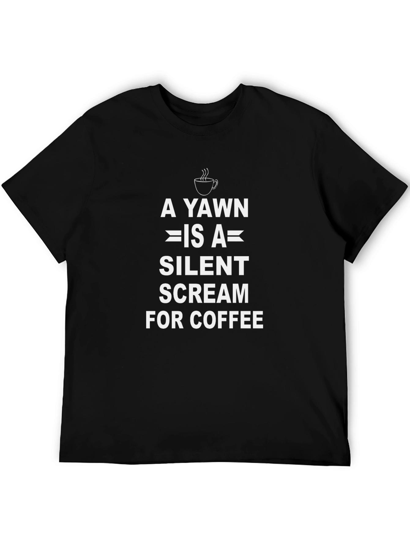 Coffee Lover T-Shirt: A Yawn is a Silent Scream!