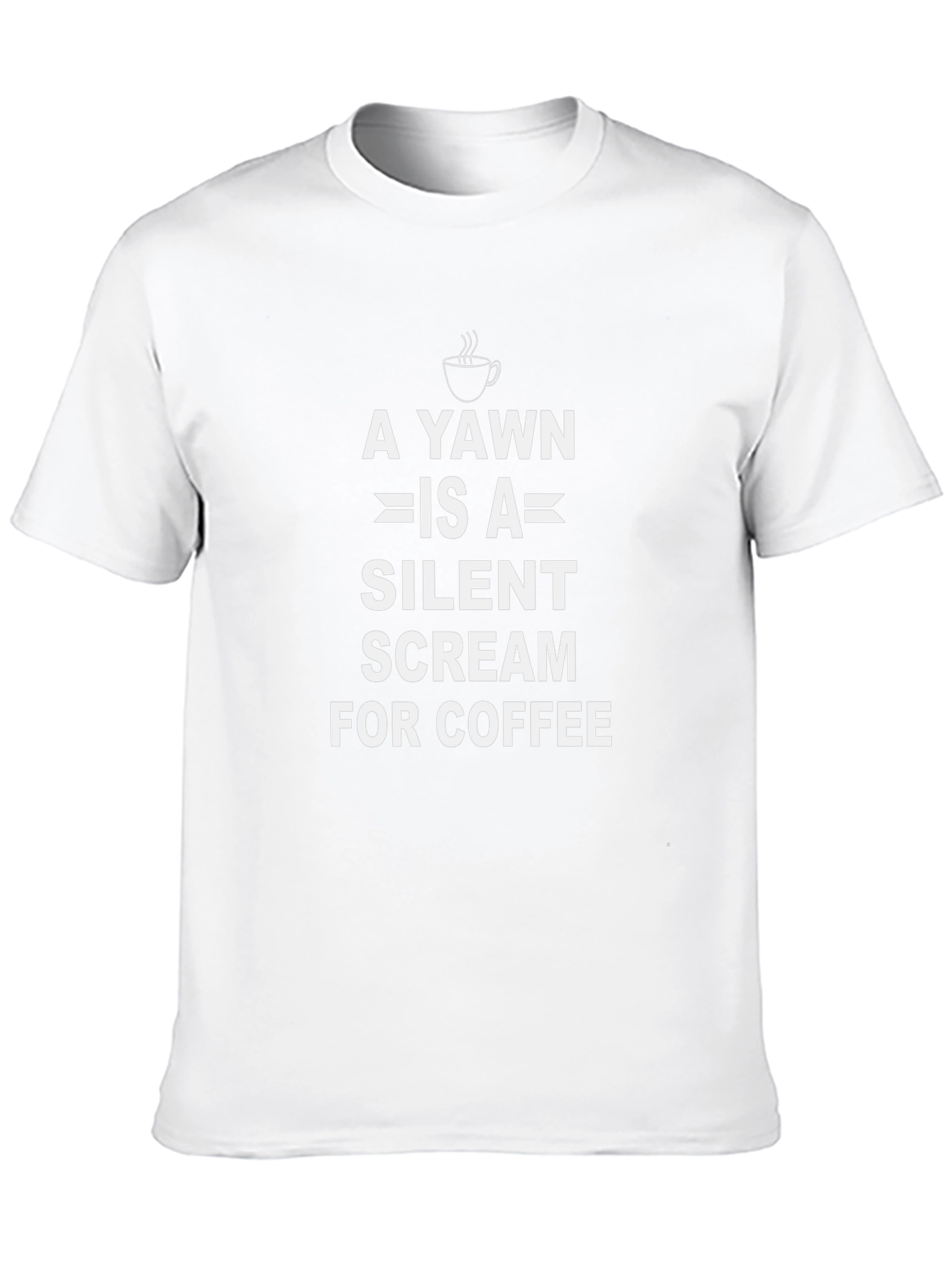 Coffee Lover T-Shirt: A Yawn is a Silent Scream!