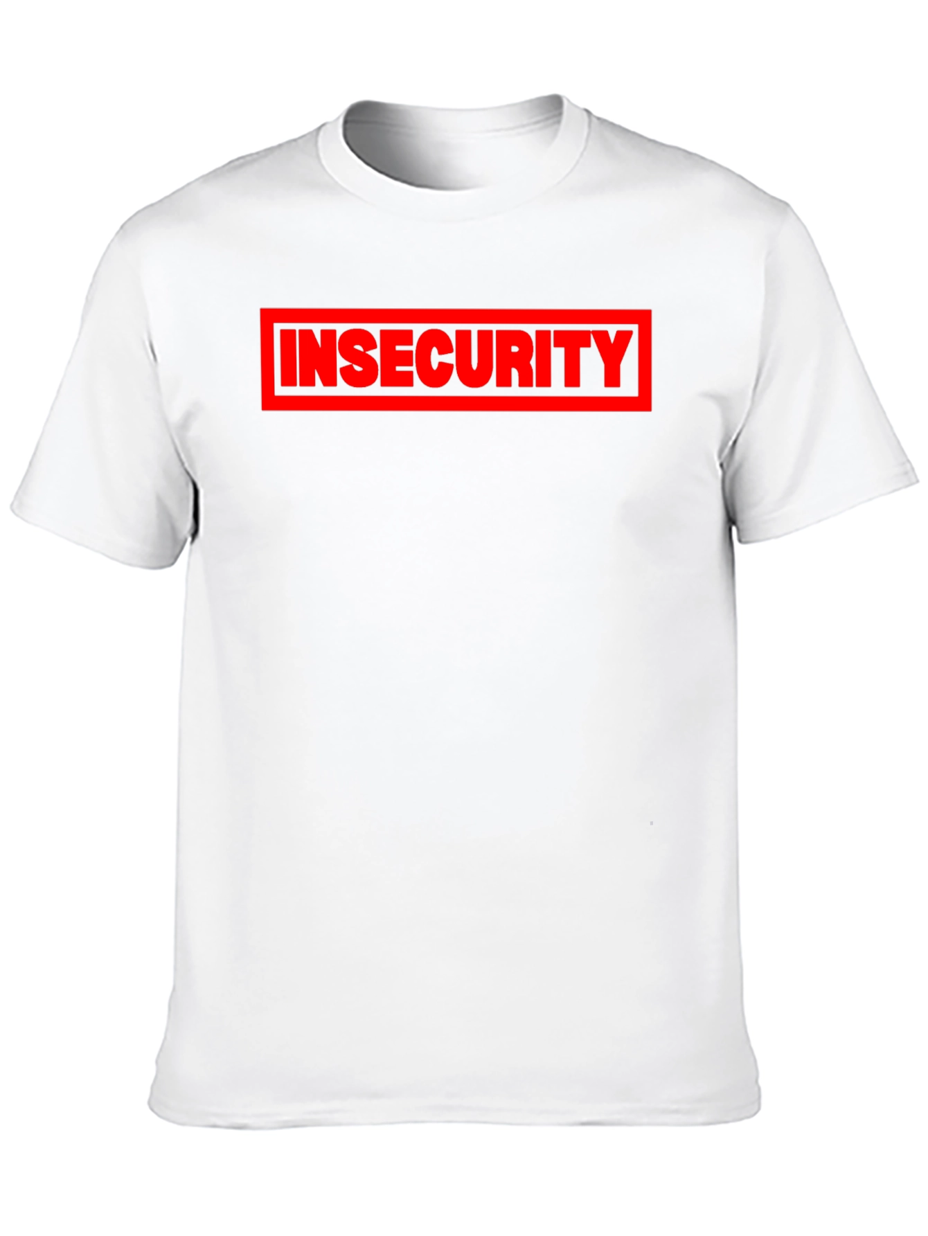 Insecurity Graphic Tee - Bold Statement T-Shirt
