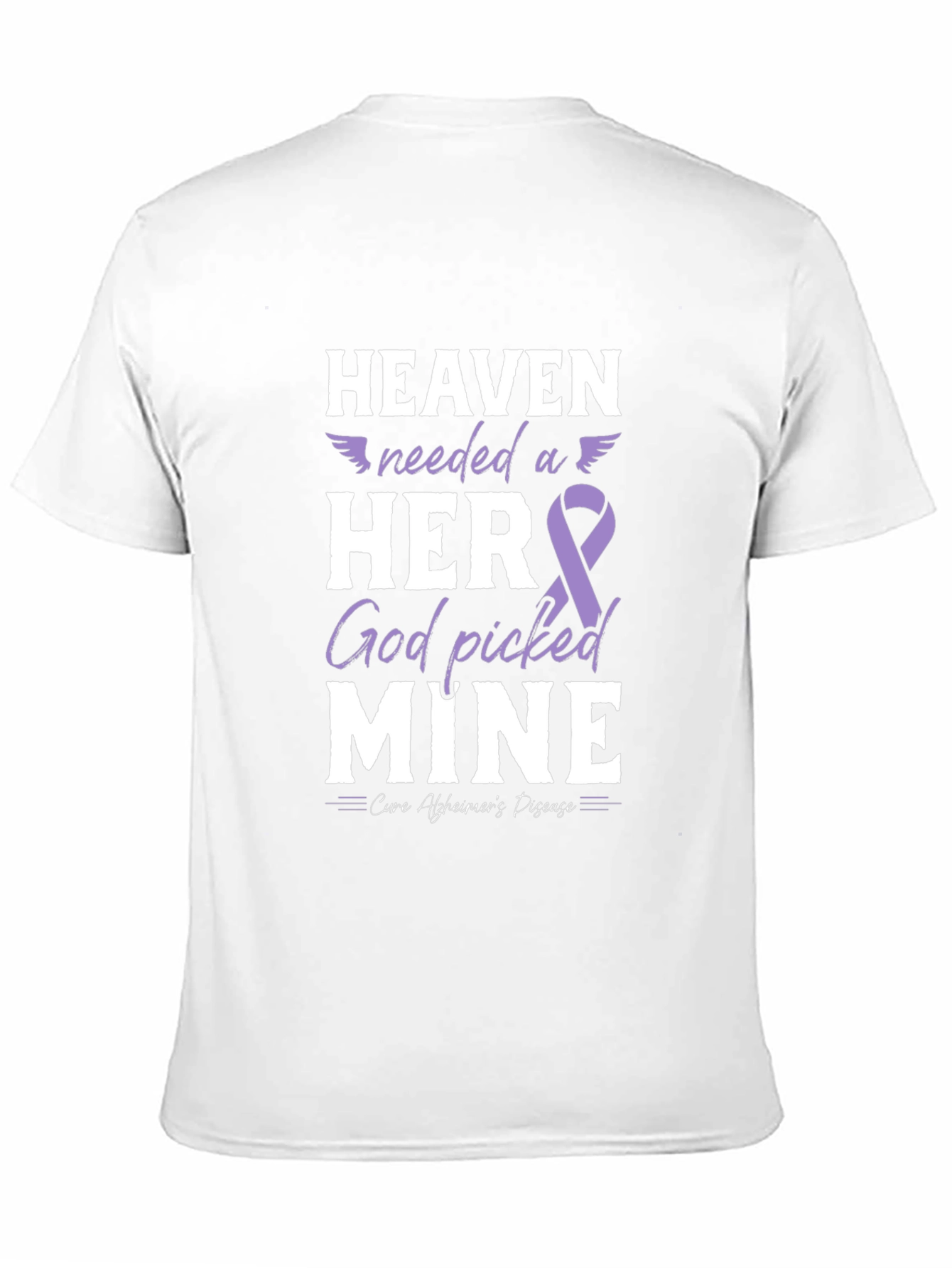 Alzheimers Awareness T-Shirt: Heaven Needed a Hero
