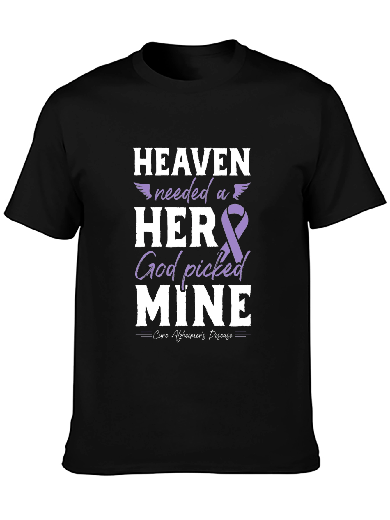 Alzheimers Awareness T-Shirt: Heaven Needed a Hero