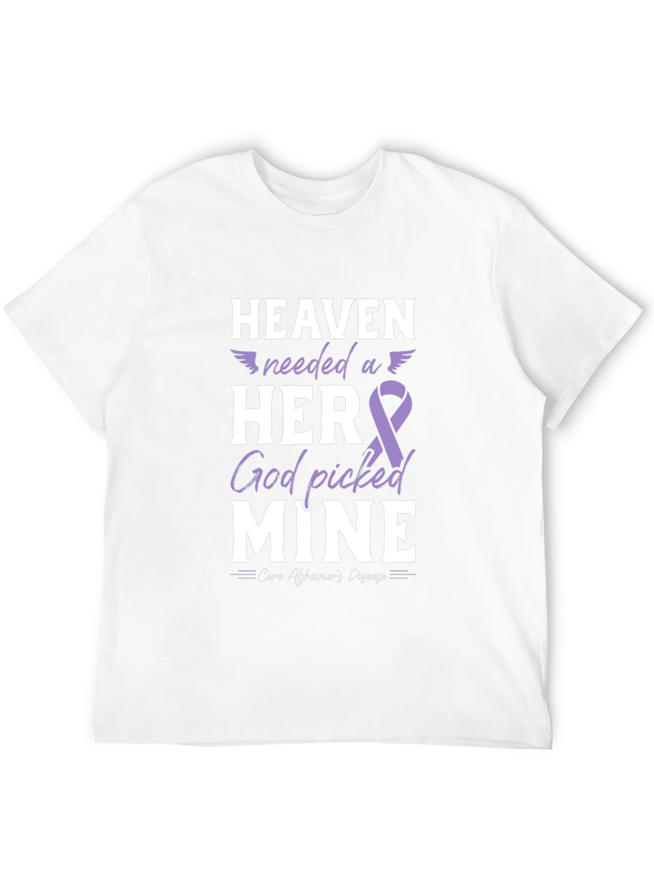 Alzheimers Awareness T-Shirt: Heaven Needed a Hero