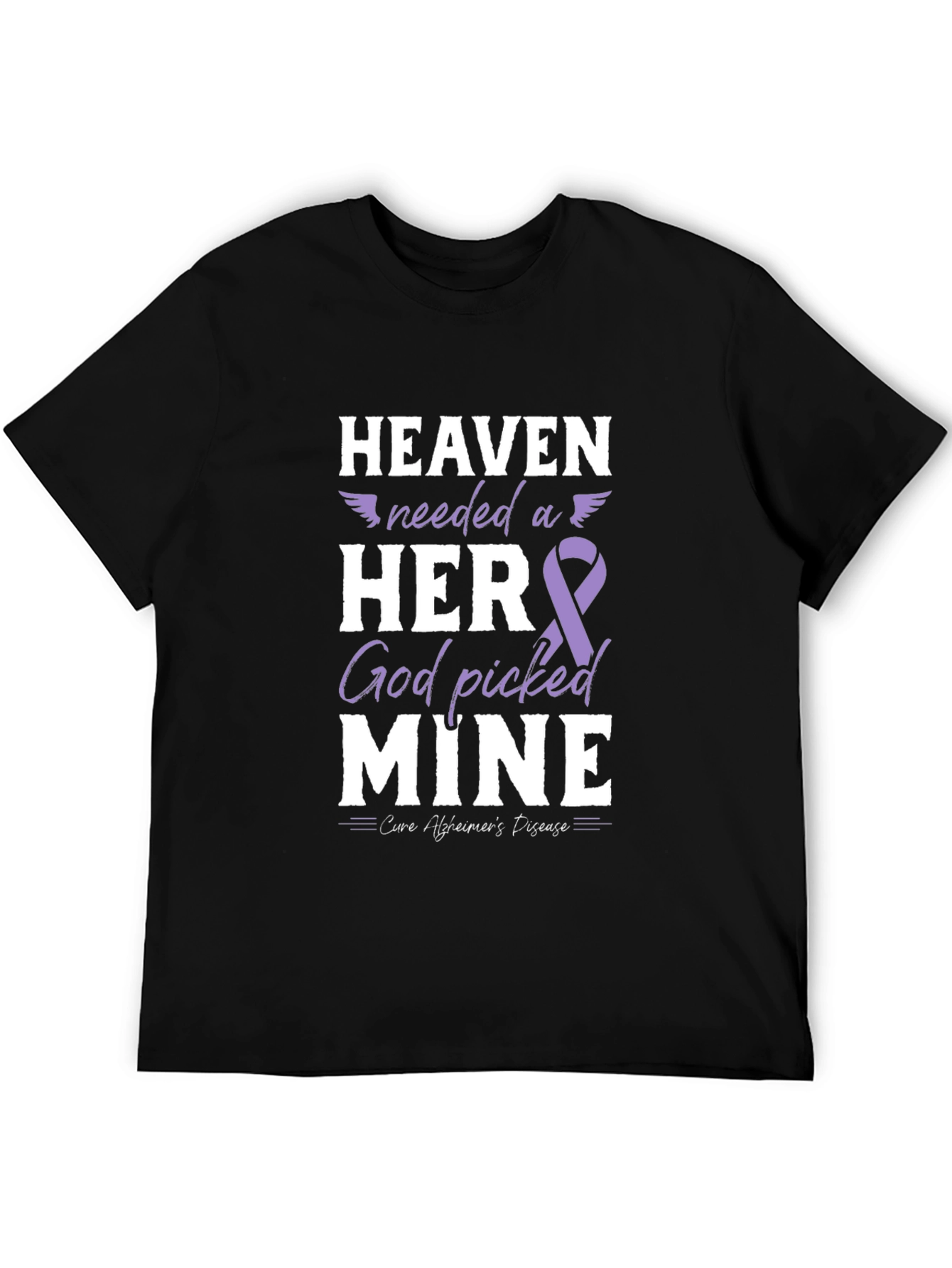 Alzheimers Awareness T-Shirt: Heaven Needed a Hero