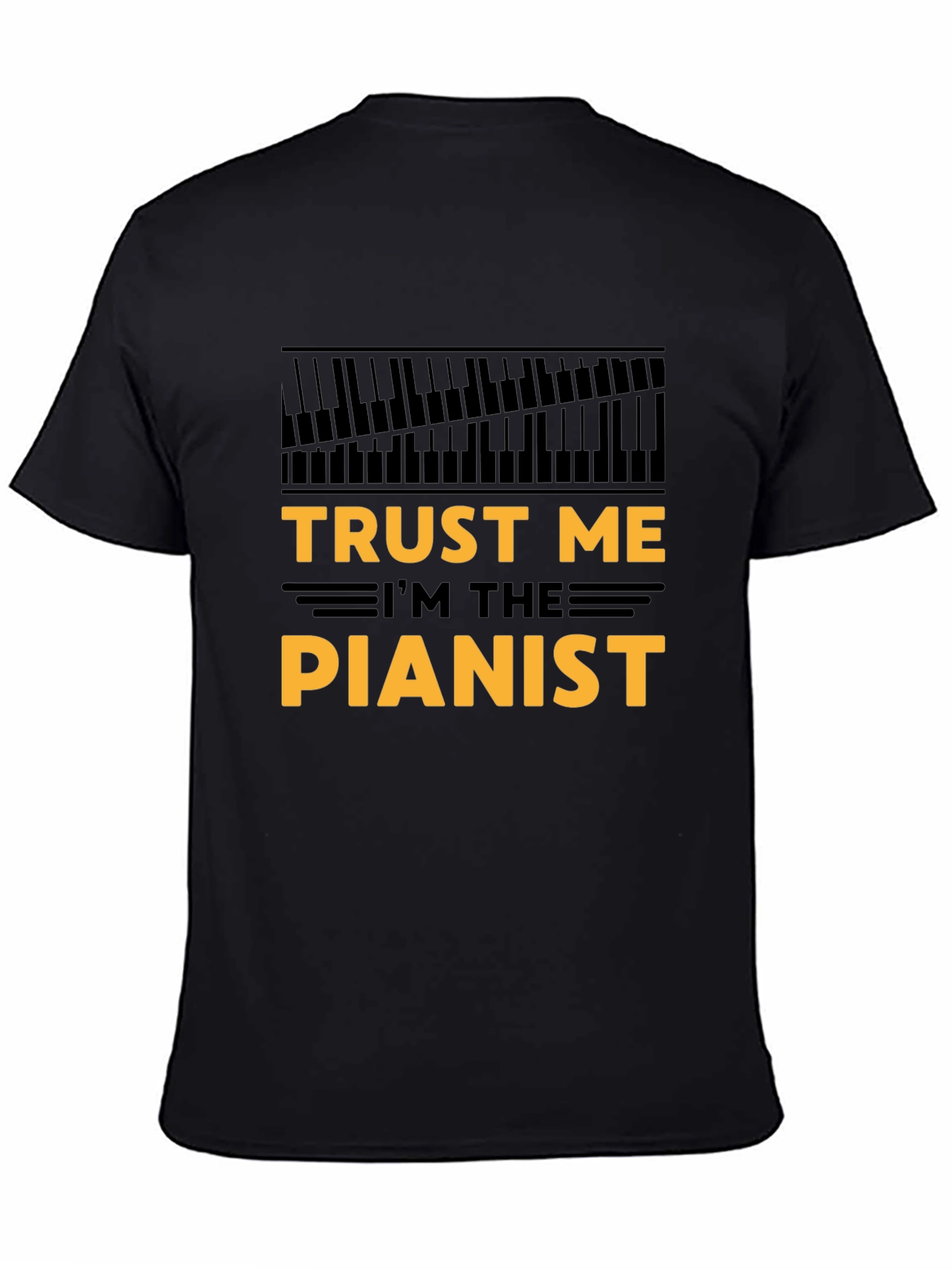 Trust Me Im The Pianist Black T-Shirt