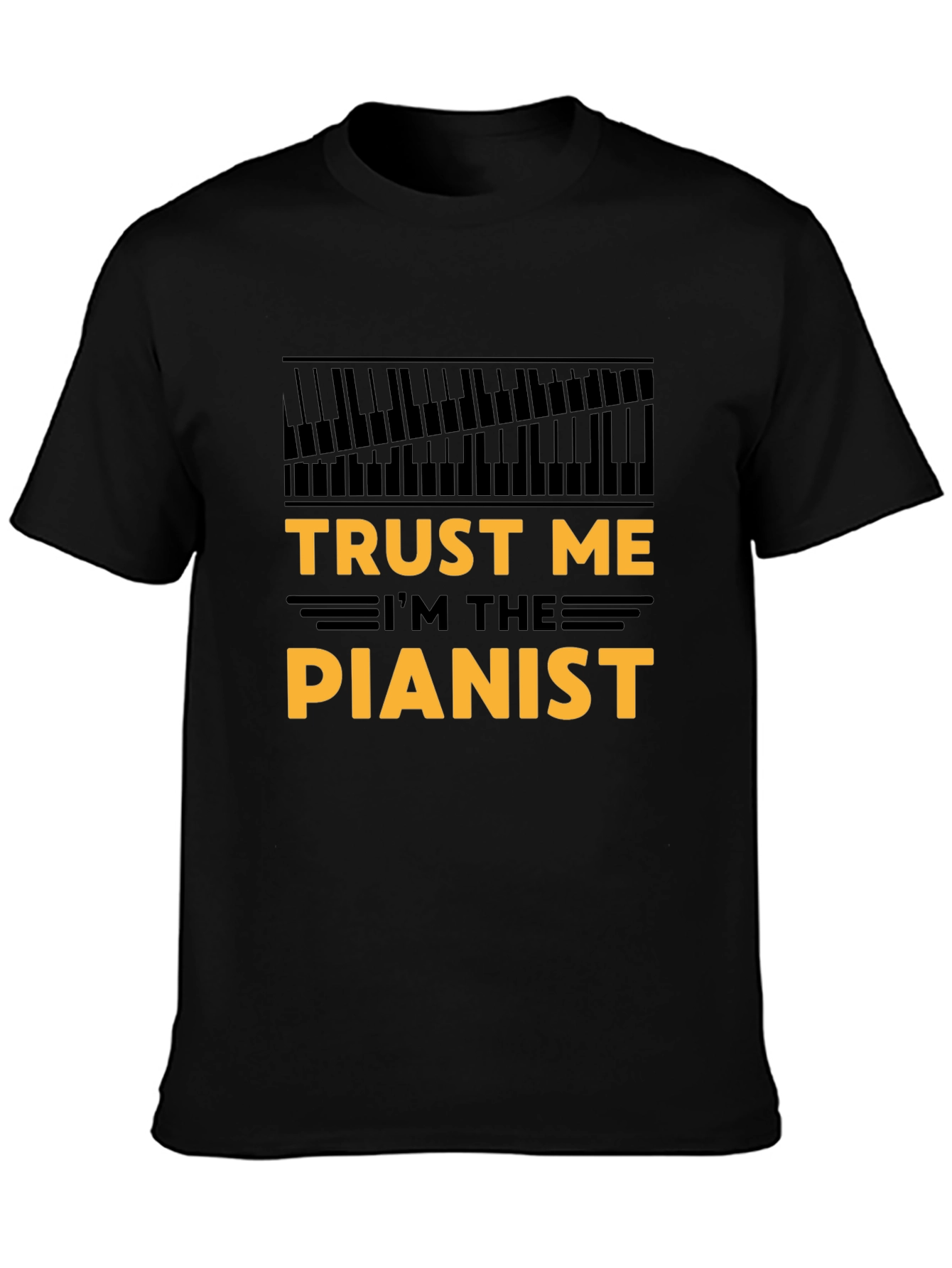 Trust Me Im The Pianist Black T-Shirt