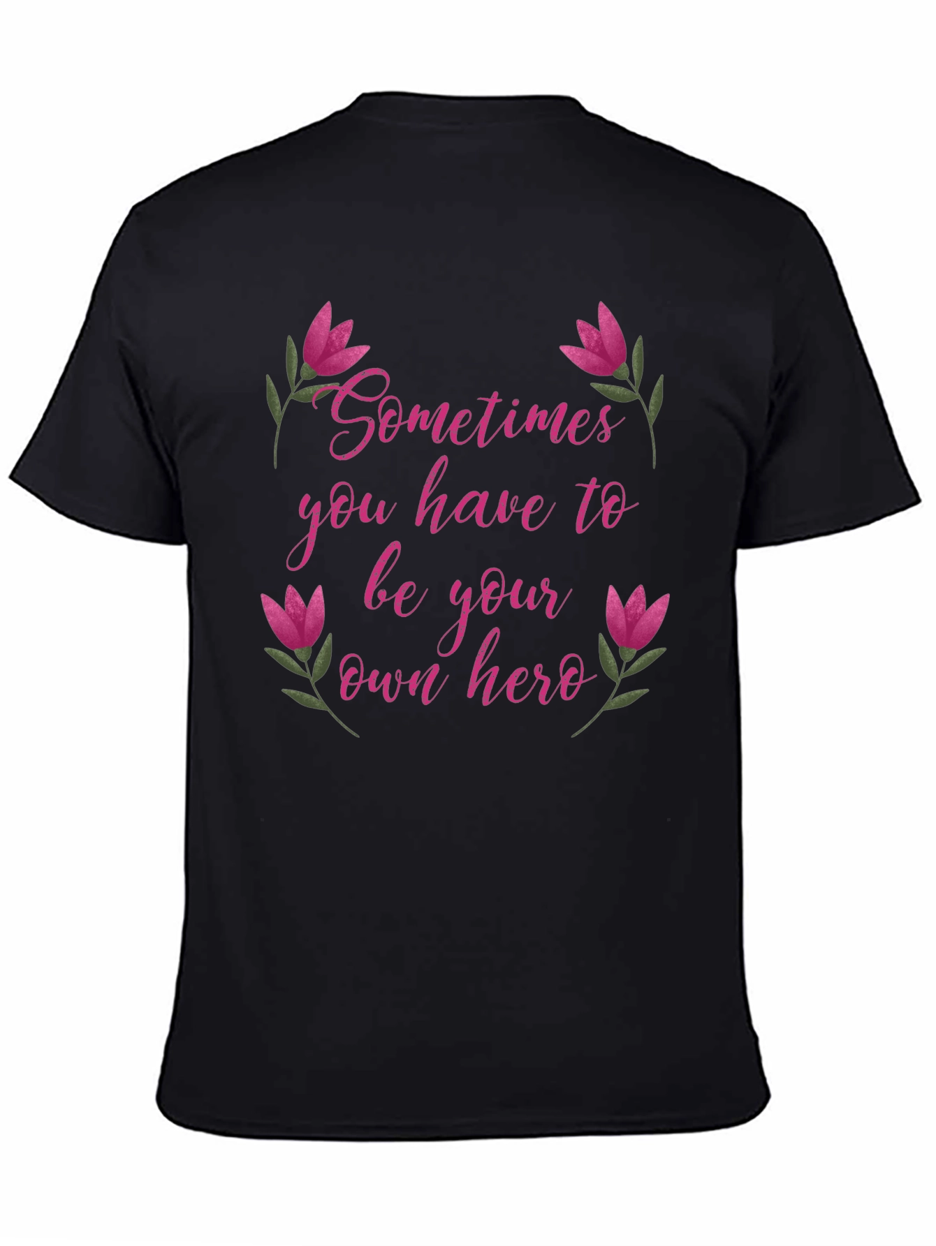 Be Your Own Hero Tee - Floral Accents