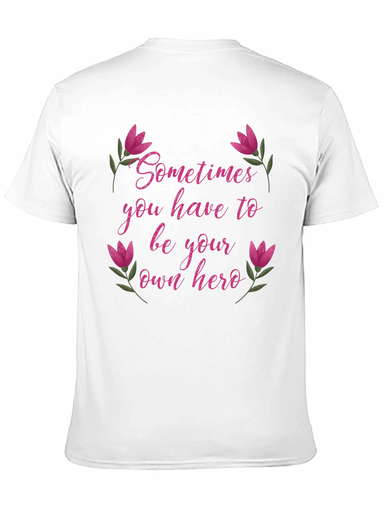 Be Your Own Hero Tee - Floral Accents