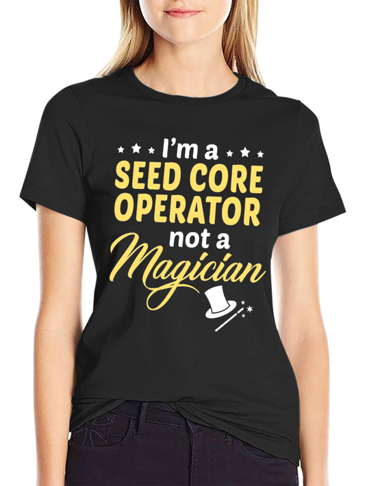 Seed Core Operator T-Shirt - Funny Job Pride Tee