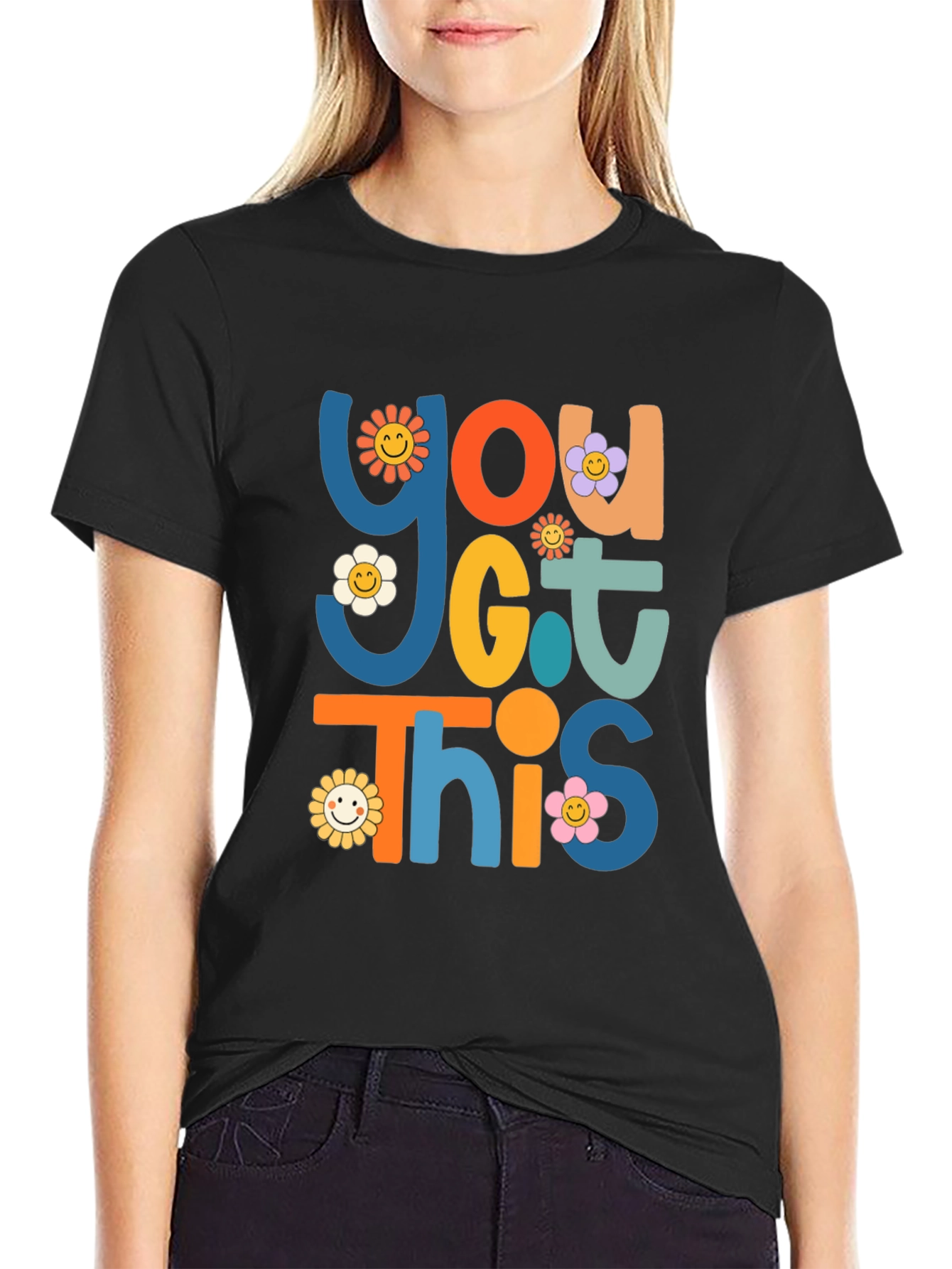 You Got This T-Shirt Graphic Tee Retro Flower Power
