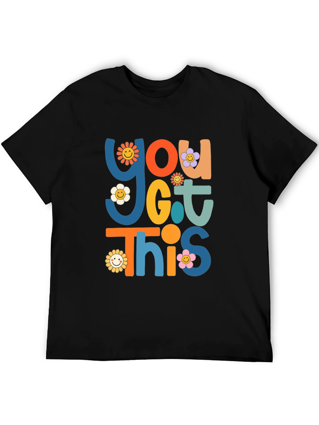 You Got This T-Shirt Graphic Tee Retro Flower Power