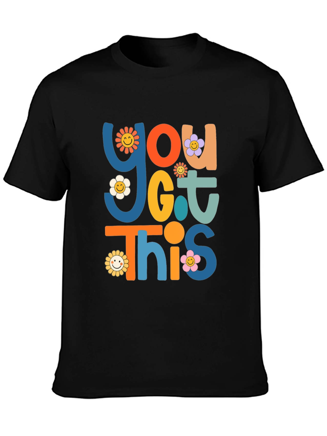 You Got This T-Shirt Graphic Tee Retro Flower Power