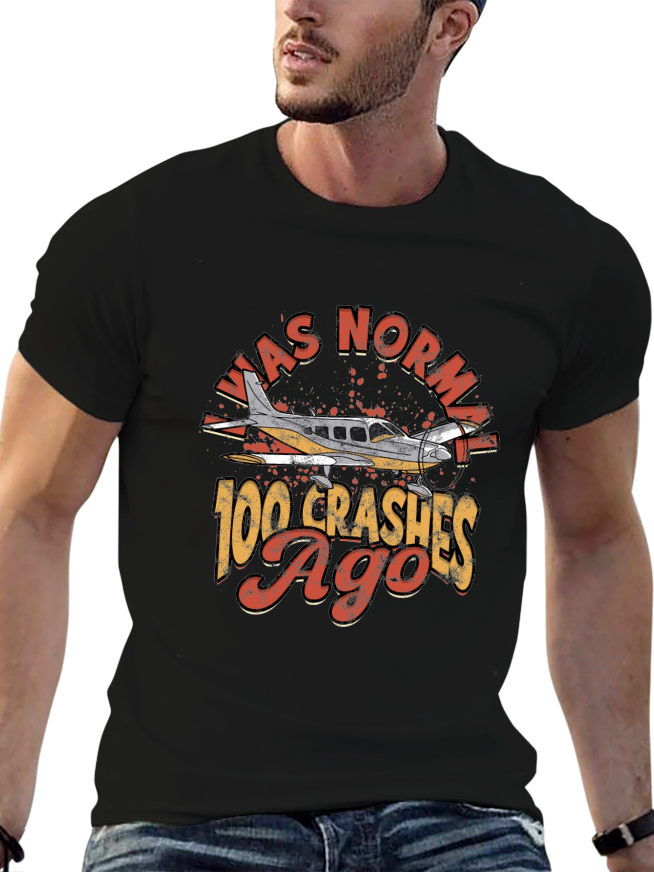 Was Normal 100 Crashes Ago Pilot T-Shirt