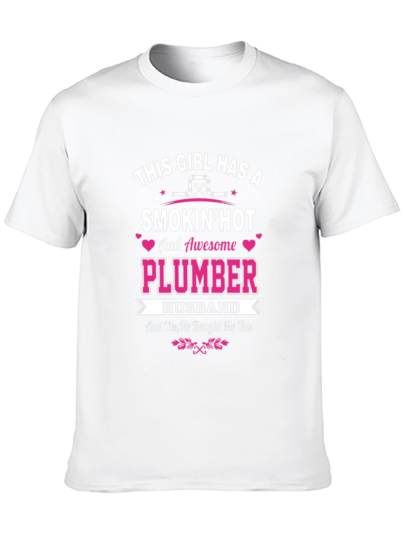 Smokin Hot Plumber Husband T-Shirt