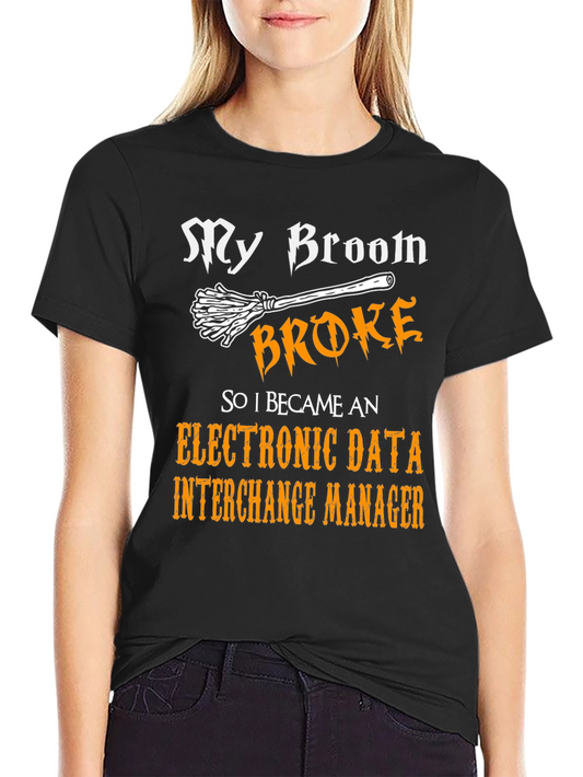 Broke Broom EDI Manager Tee