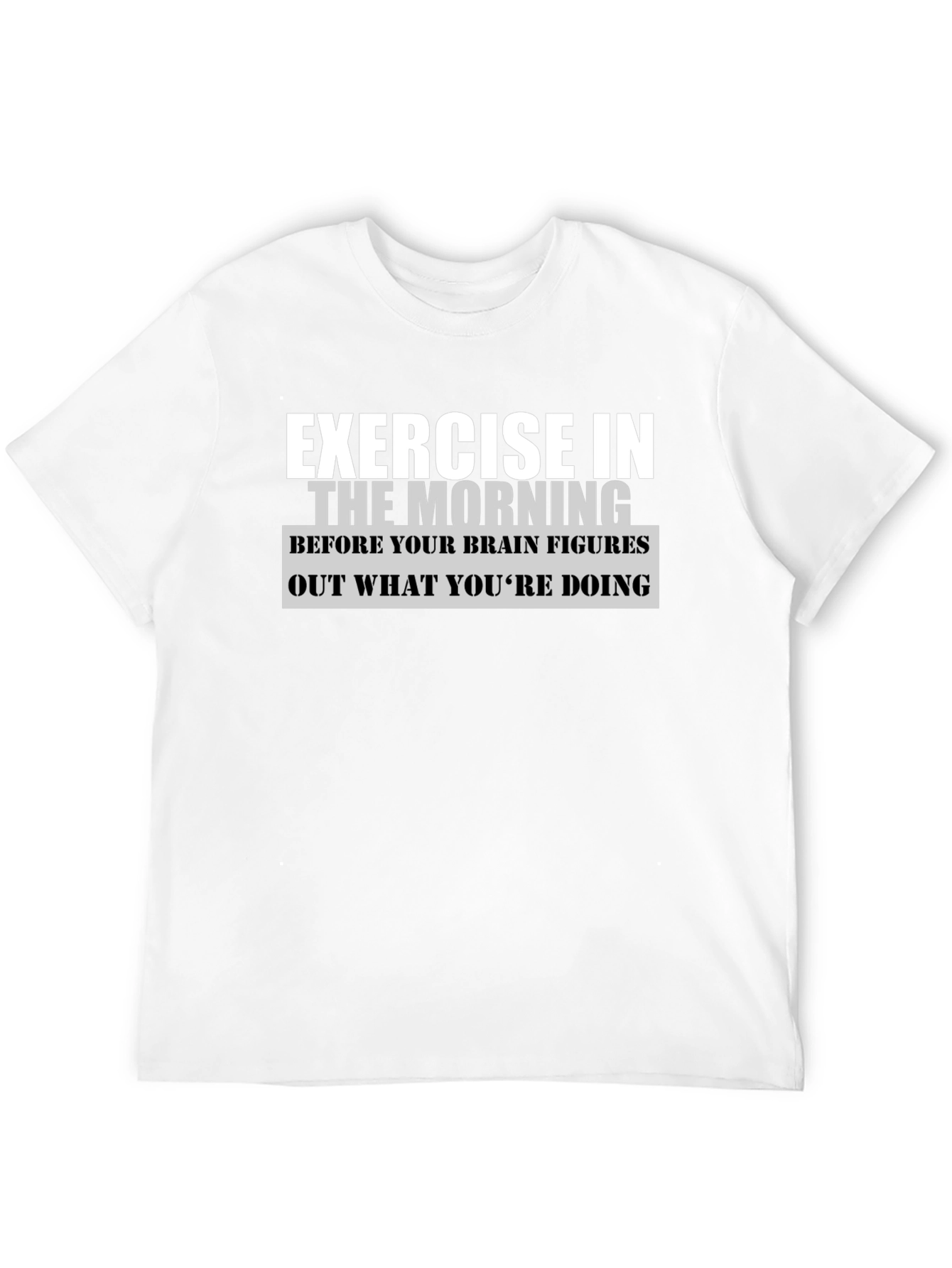 Exercise In The Morning Graphic T-Shirt
