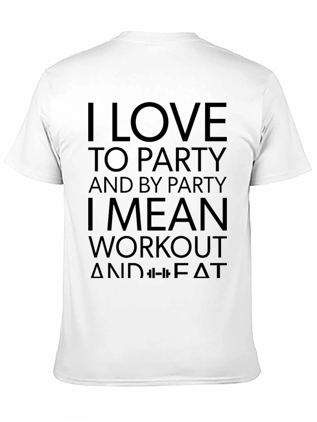I Love to Party Workout Black T-Shirt