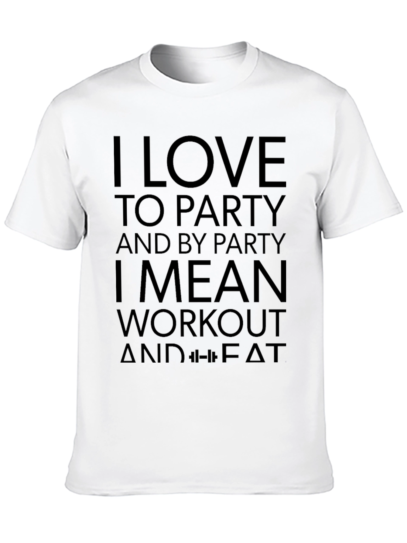 I Love to Party Workout Black T-Shirt