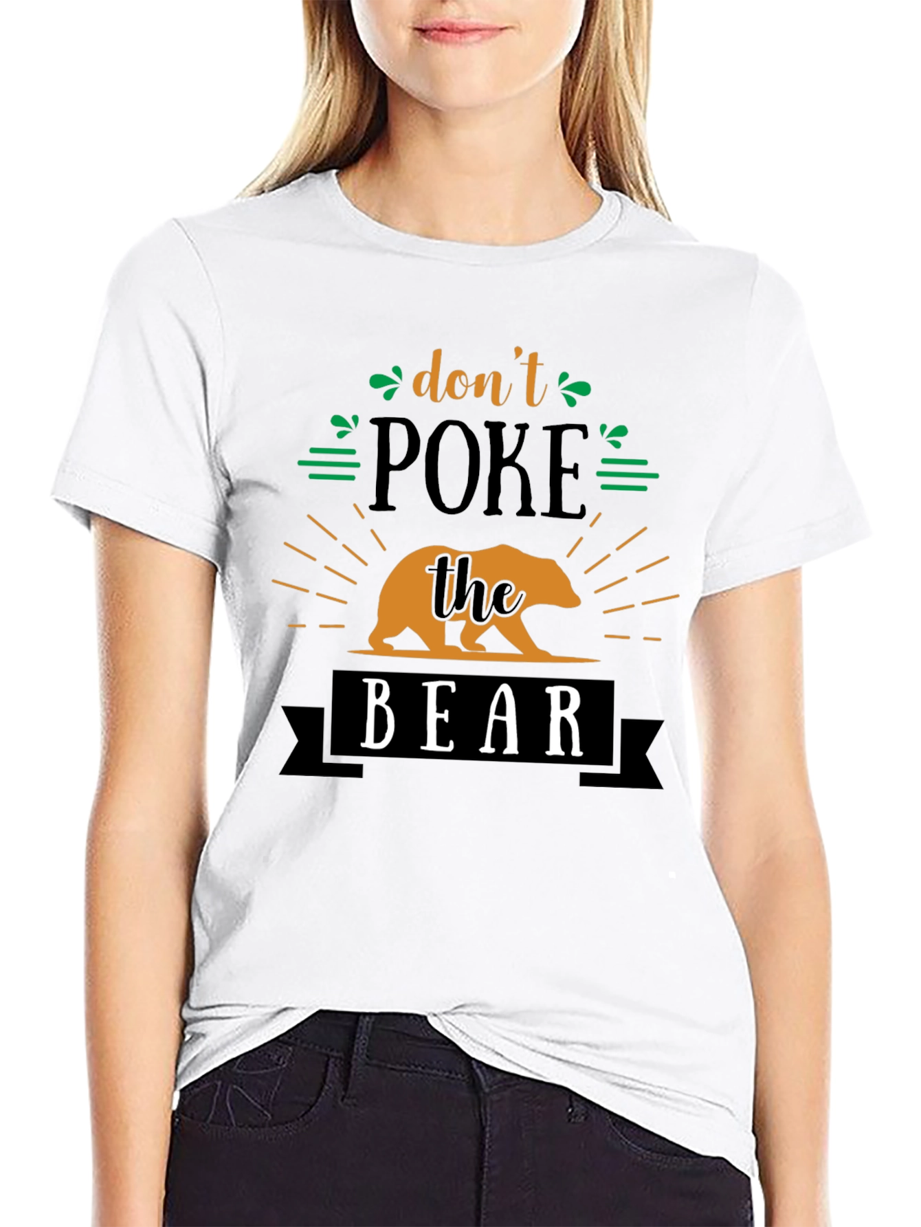 Dont Poke The Bear Funny Graphic Tee