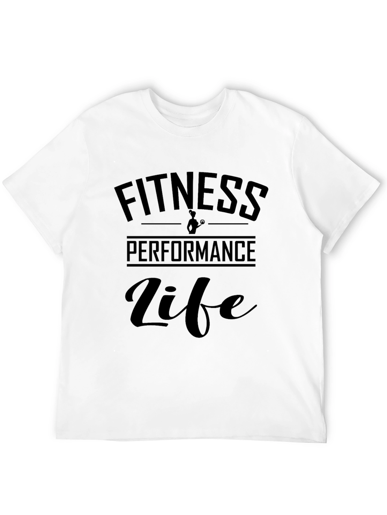 Fitness Performance Life T-Shirt