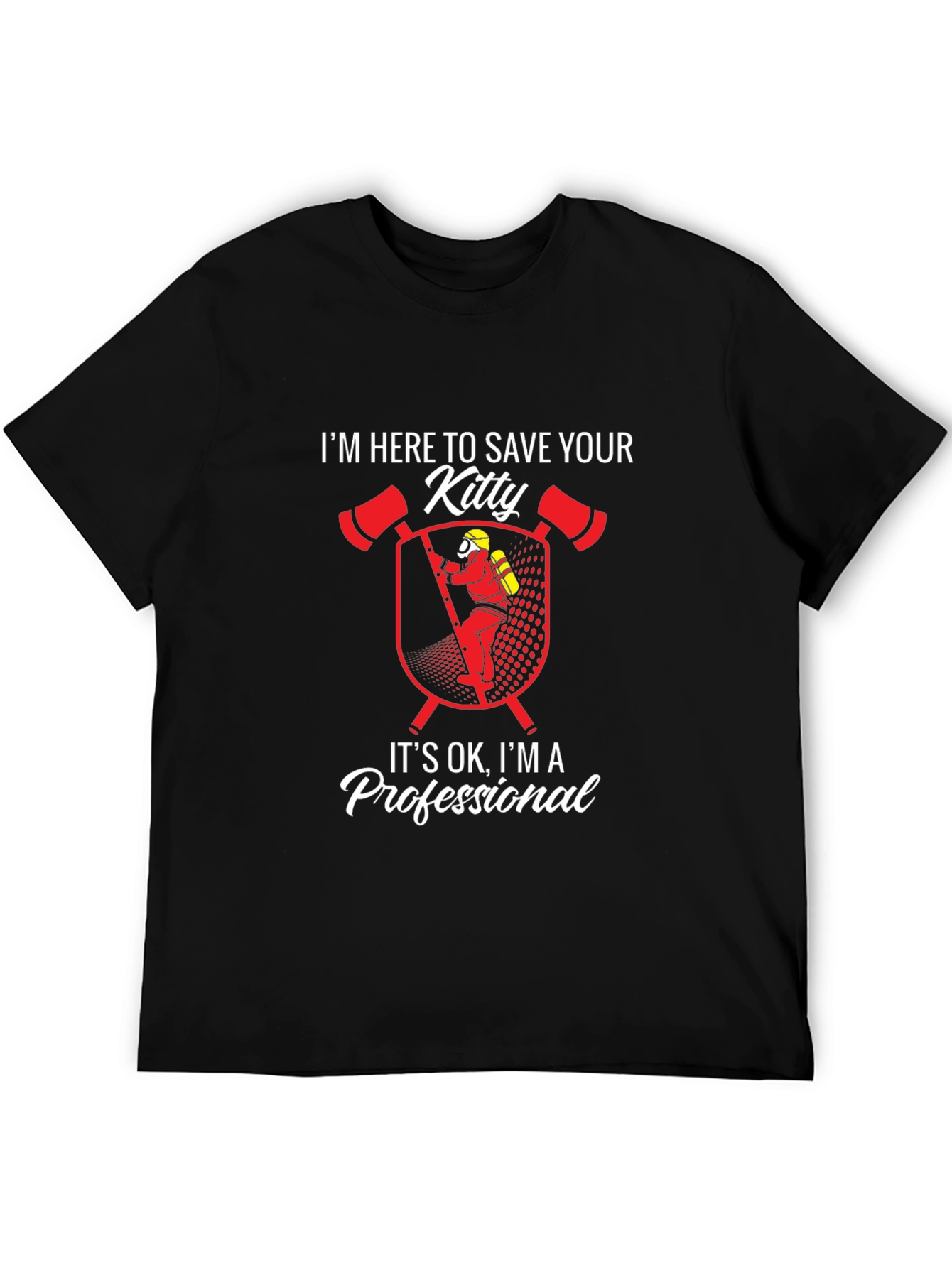 Im Here To Save Your Kitty T-Shirt