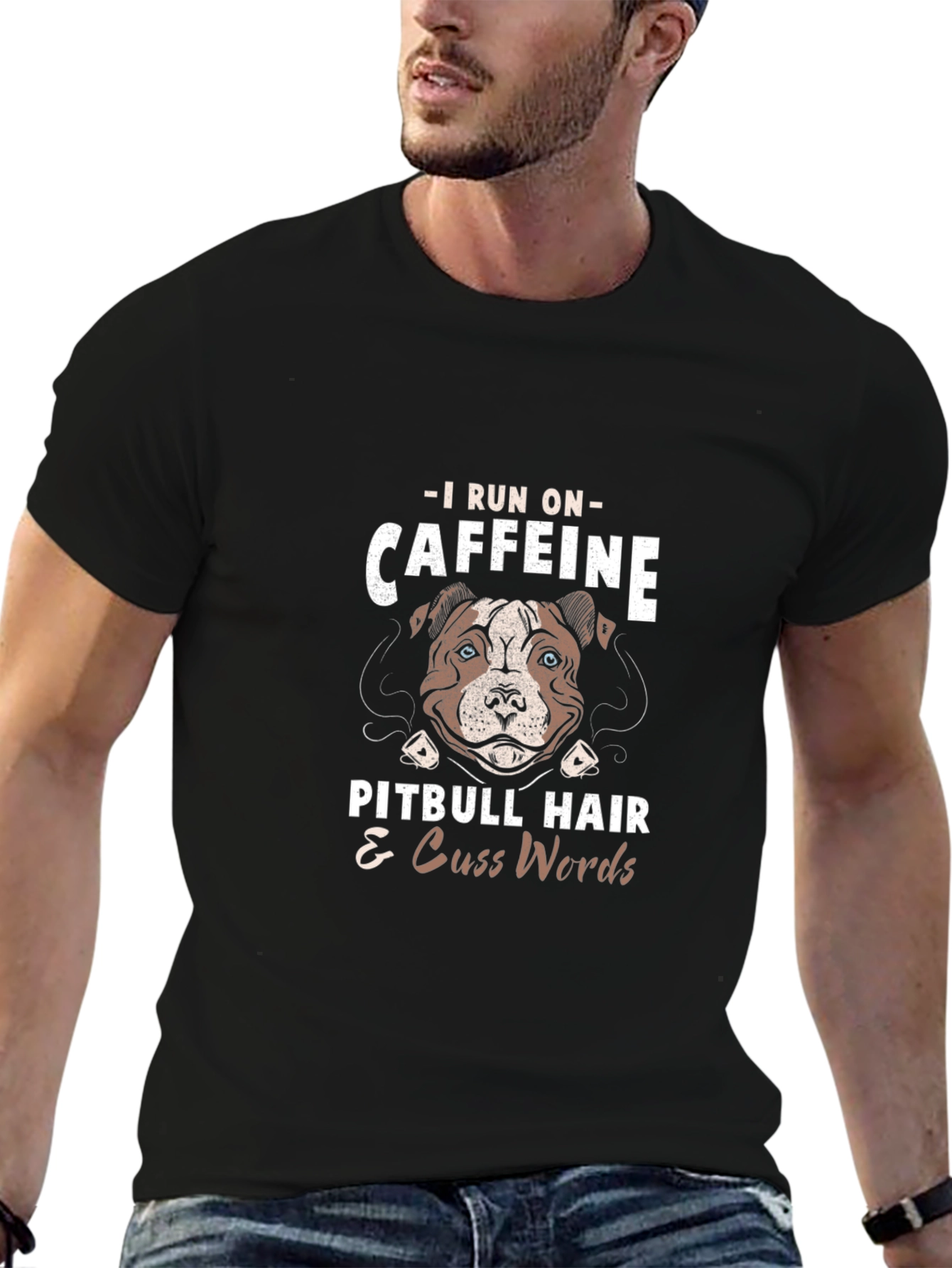 Caffeine Pitbull Hair & Cuss Words T-Shirt