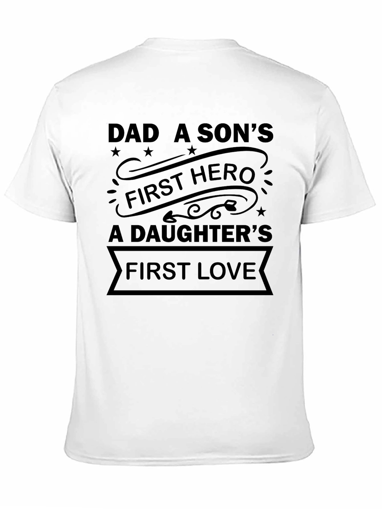 Dad A Sons First Hero T-Shirt Fathers Day Gift