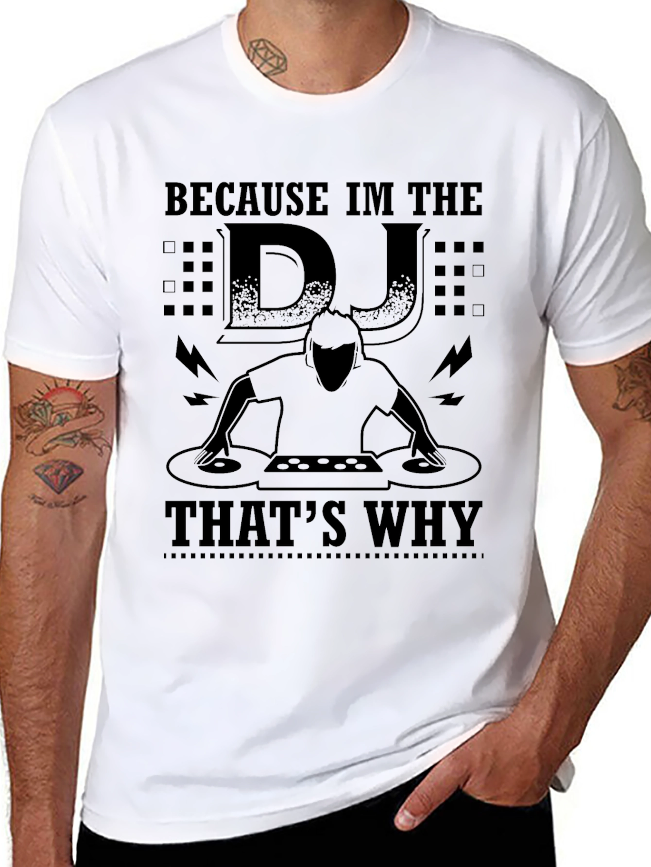 Because Im the DJ Thats Why Black T-Shirt