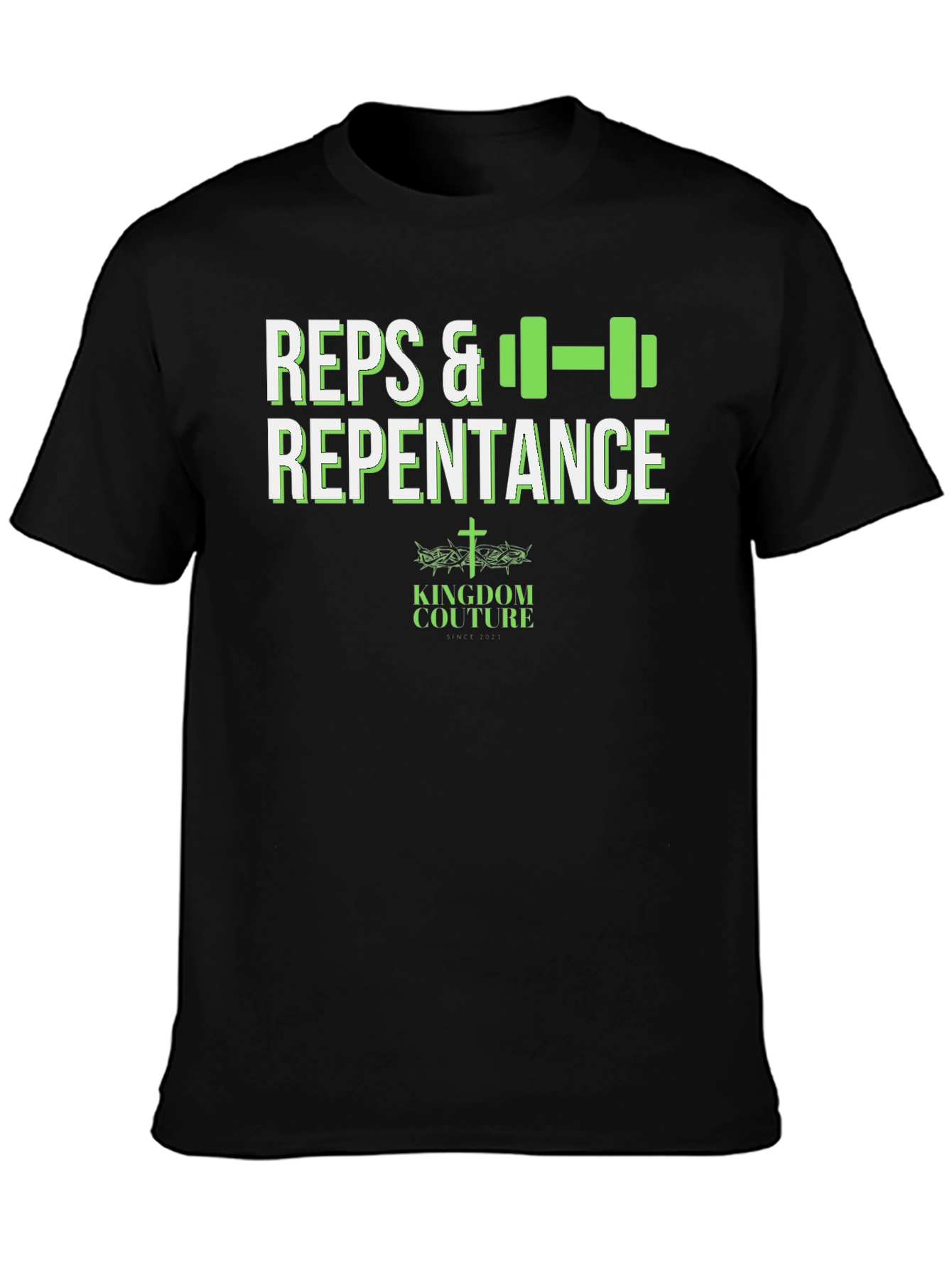 Reps & Repentance Fitness T-Shirt - Kingdom Couture