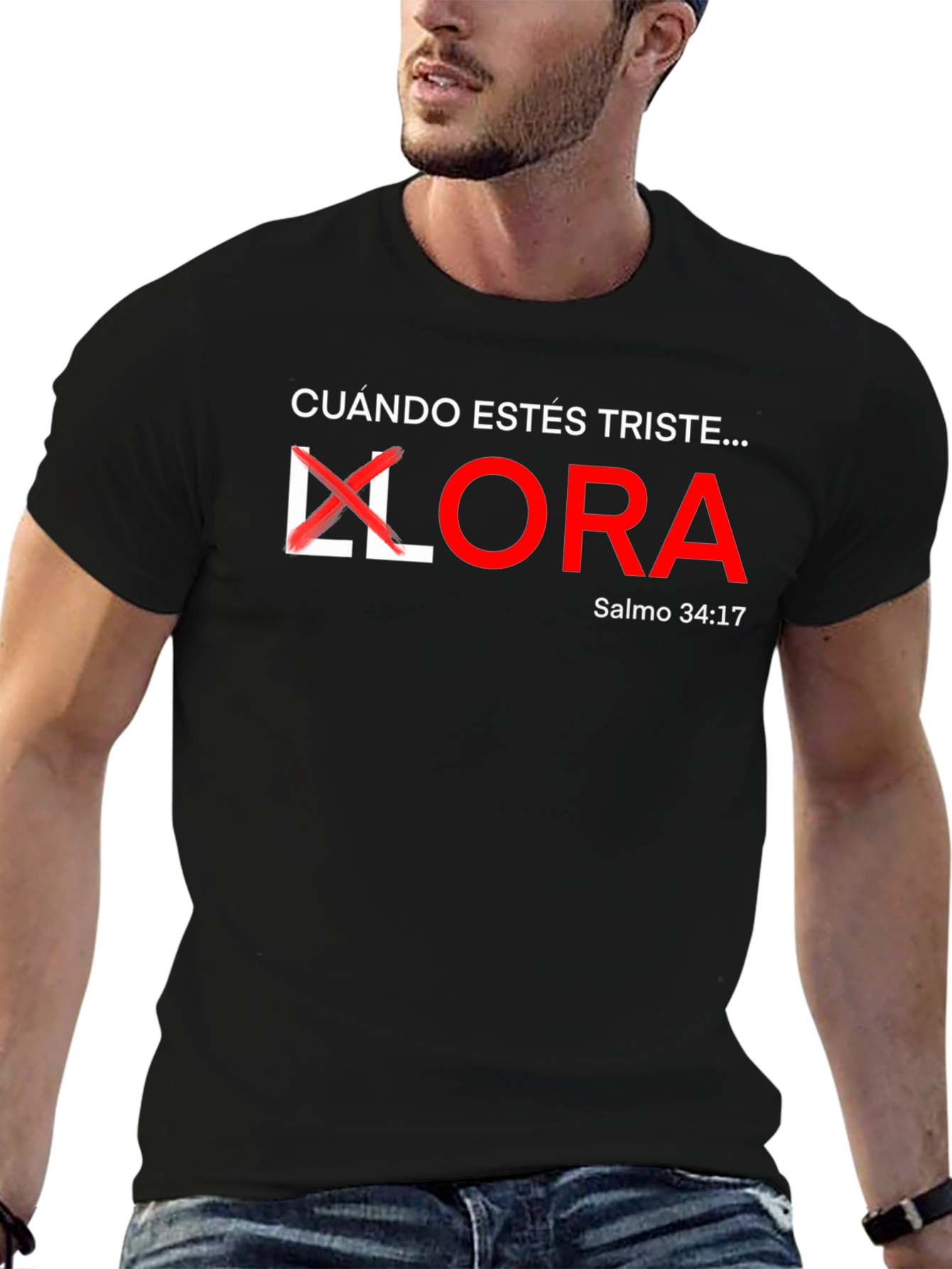 Cuando Estes Triste T-Shirt Christian Inspired Tee