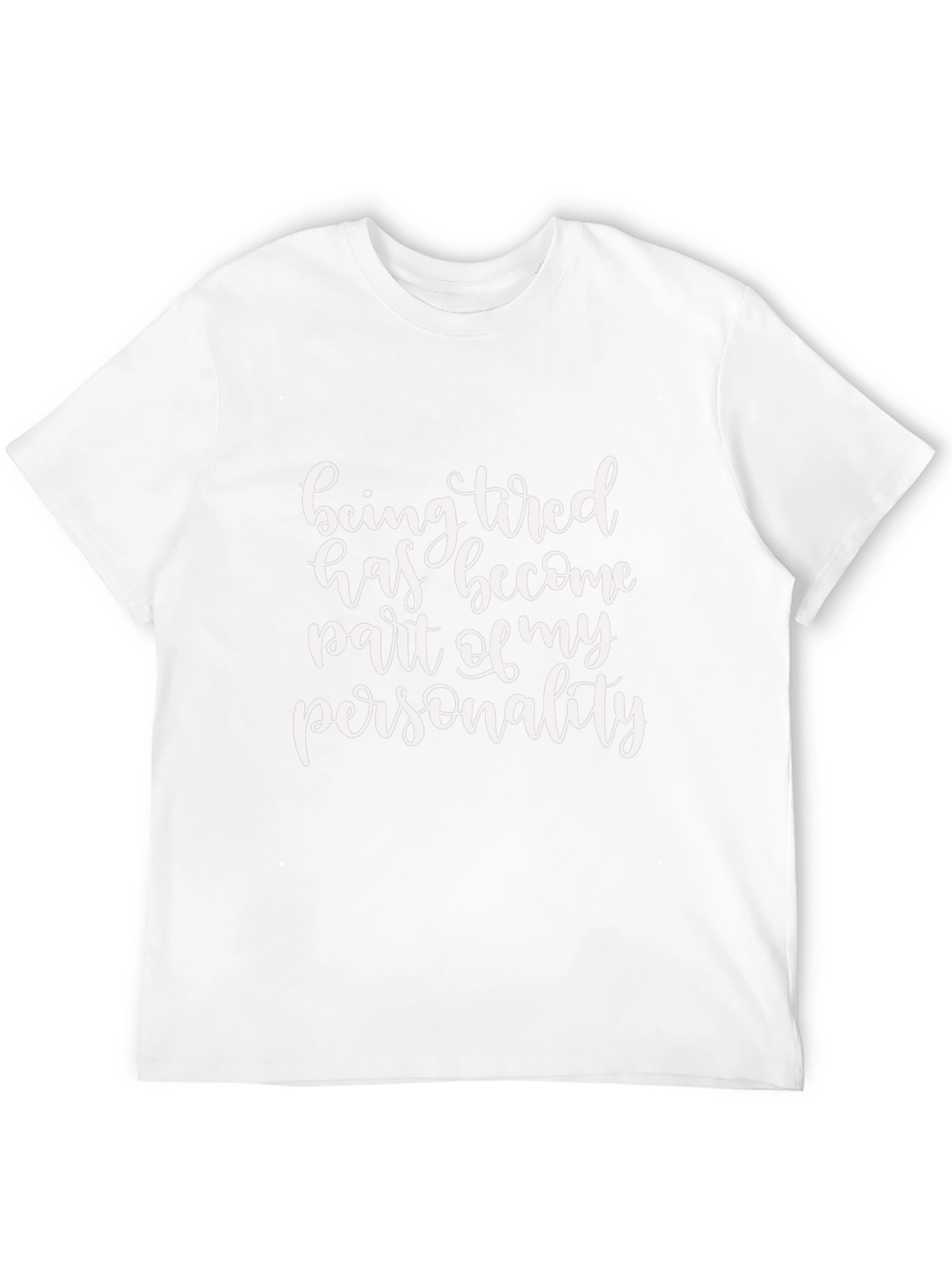 Funny Tired Personality Graphic Tee