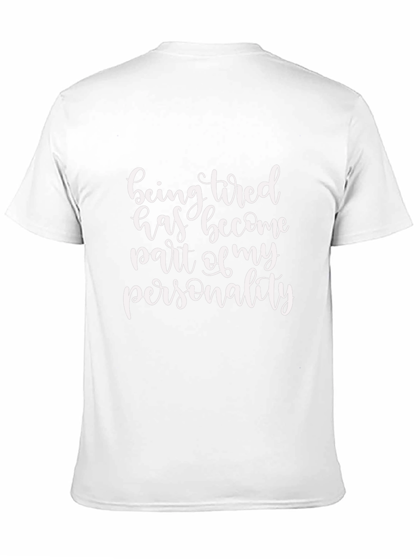 Funny Tired Personality Graphic Tee