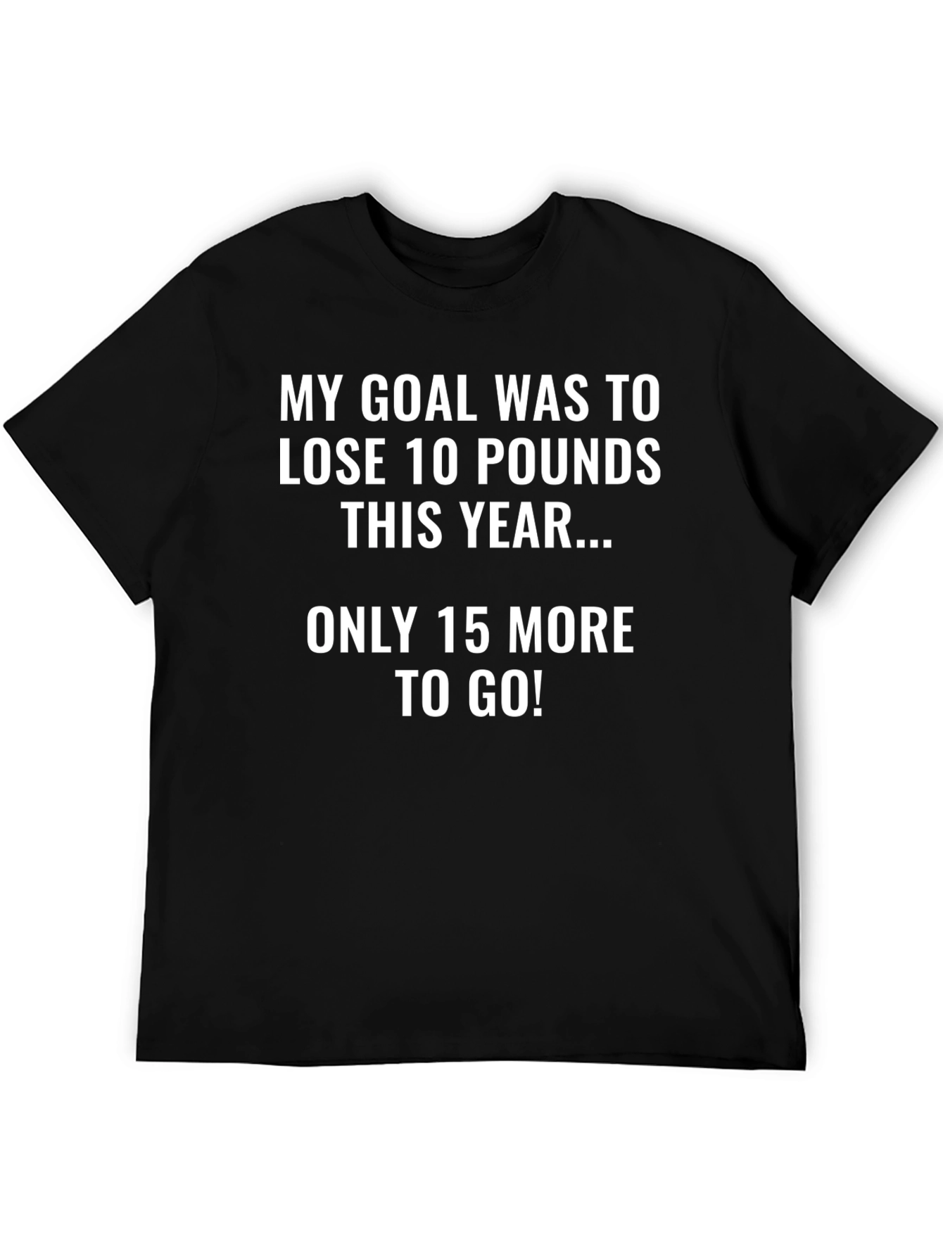 Funny Weight Loss Goal T-Shirt - 10 Pounds
