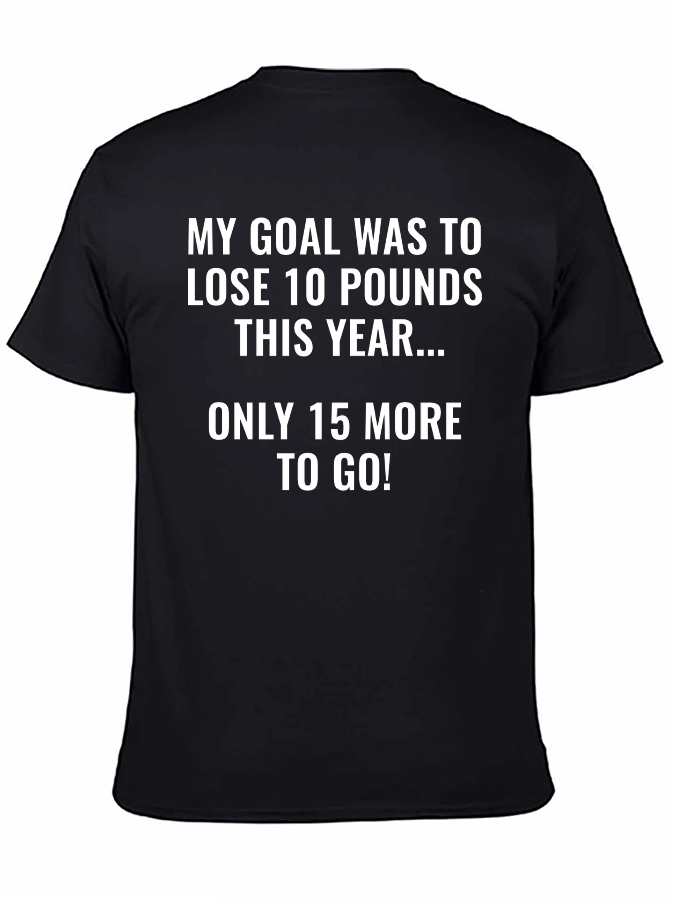 Funny Weight Loss Goal T-Shirt - 10 Pounds