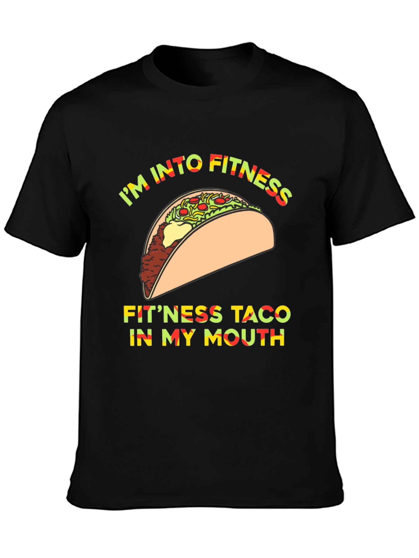 Im Into Fitness Taco T-Shirt Funny Graphic Tee