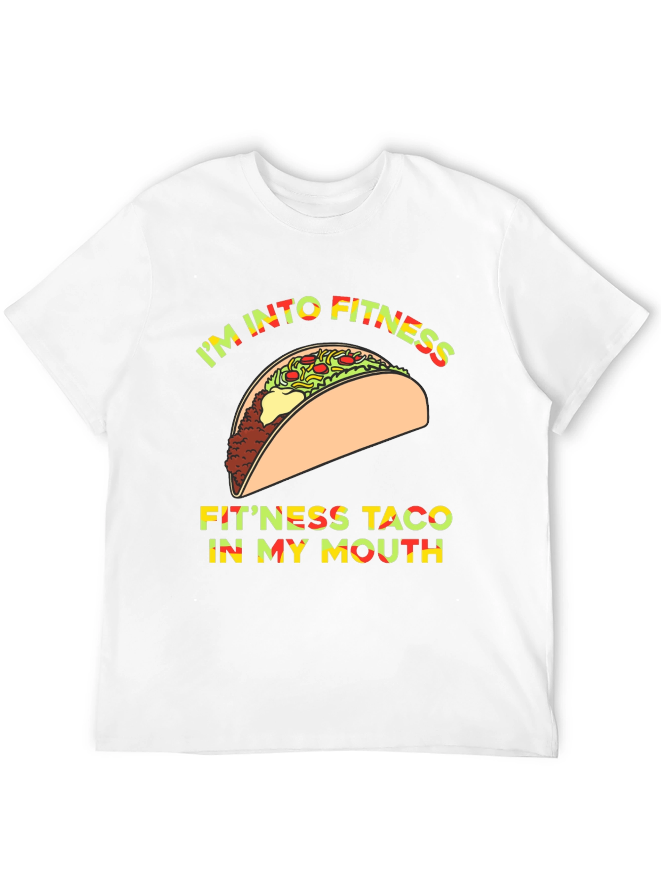 Im Into Fitness Taco T-Shirt Funny Graphic Tee