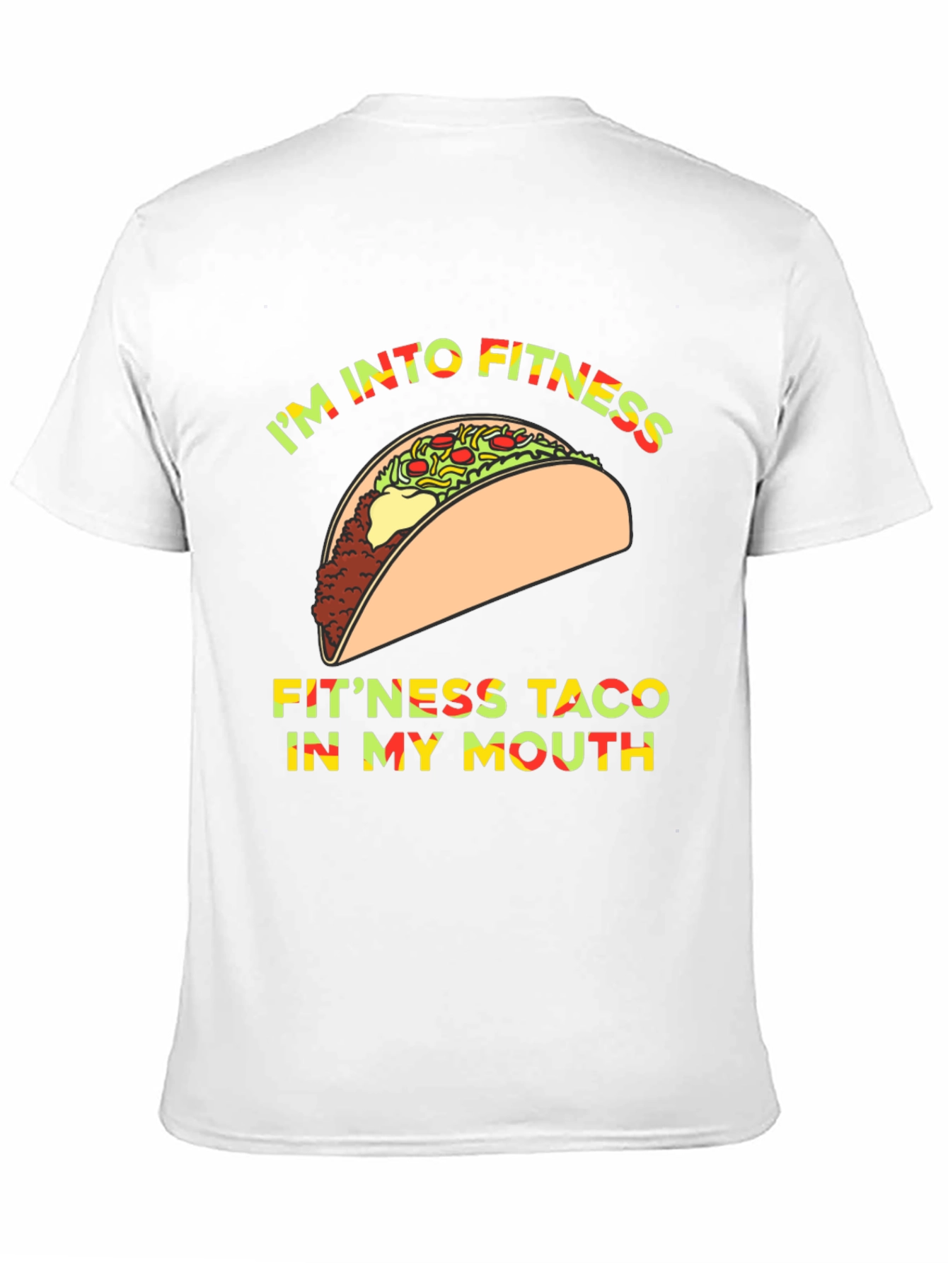 Im Into Fitness Taco T-Shirt Funny Graphic Tee