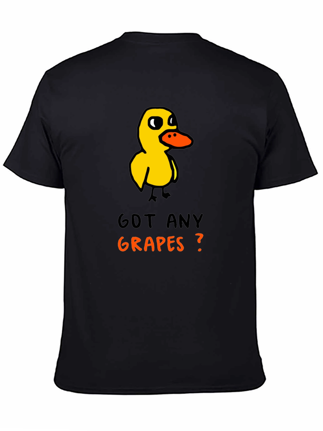 Got Any Grapes Duck T-Shirt
