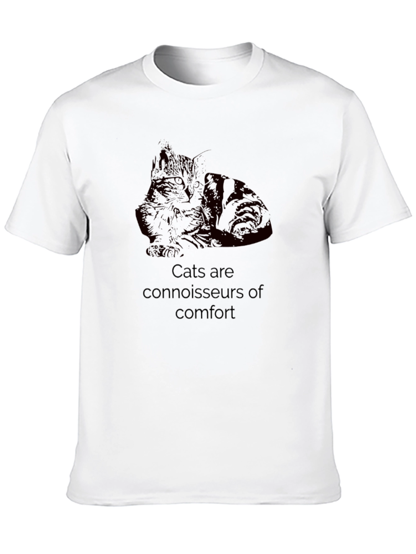 Cats are Connoisseurs of Comfort T-Shirt