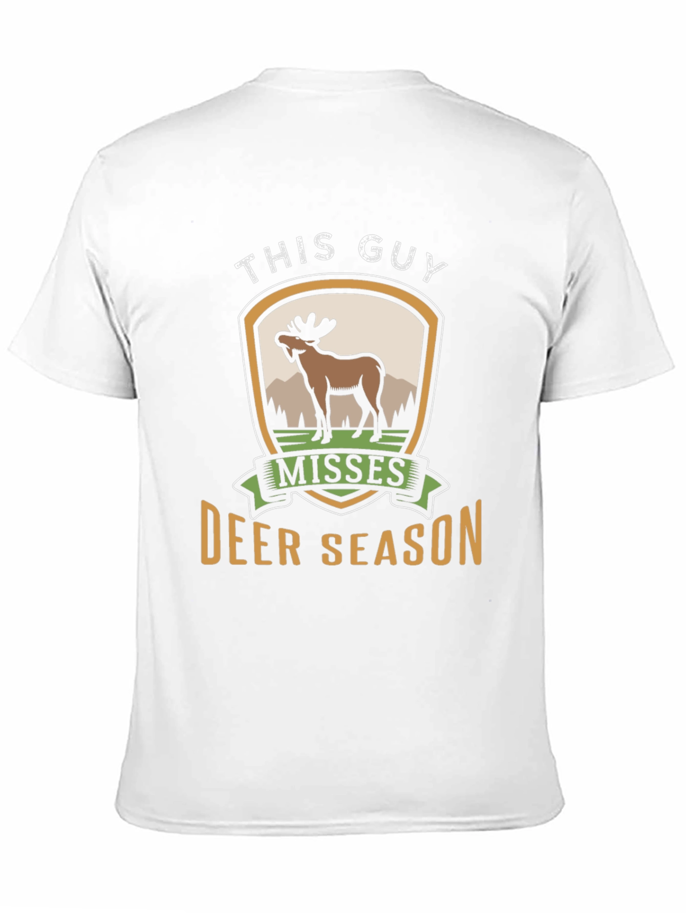 This Guy Misses Deer Season T-Shirt