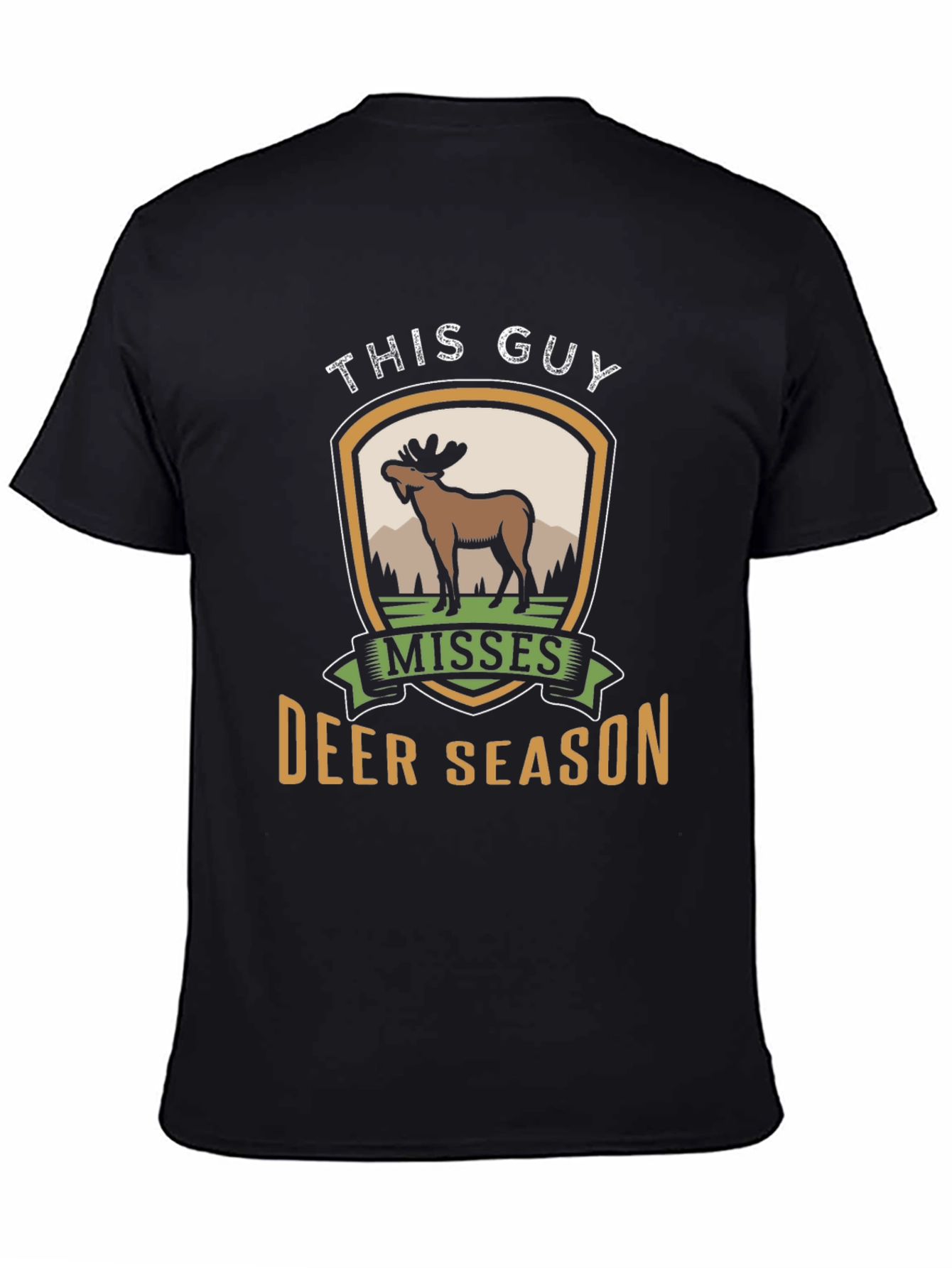 This Guy Misses Deer Season T-Shirt