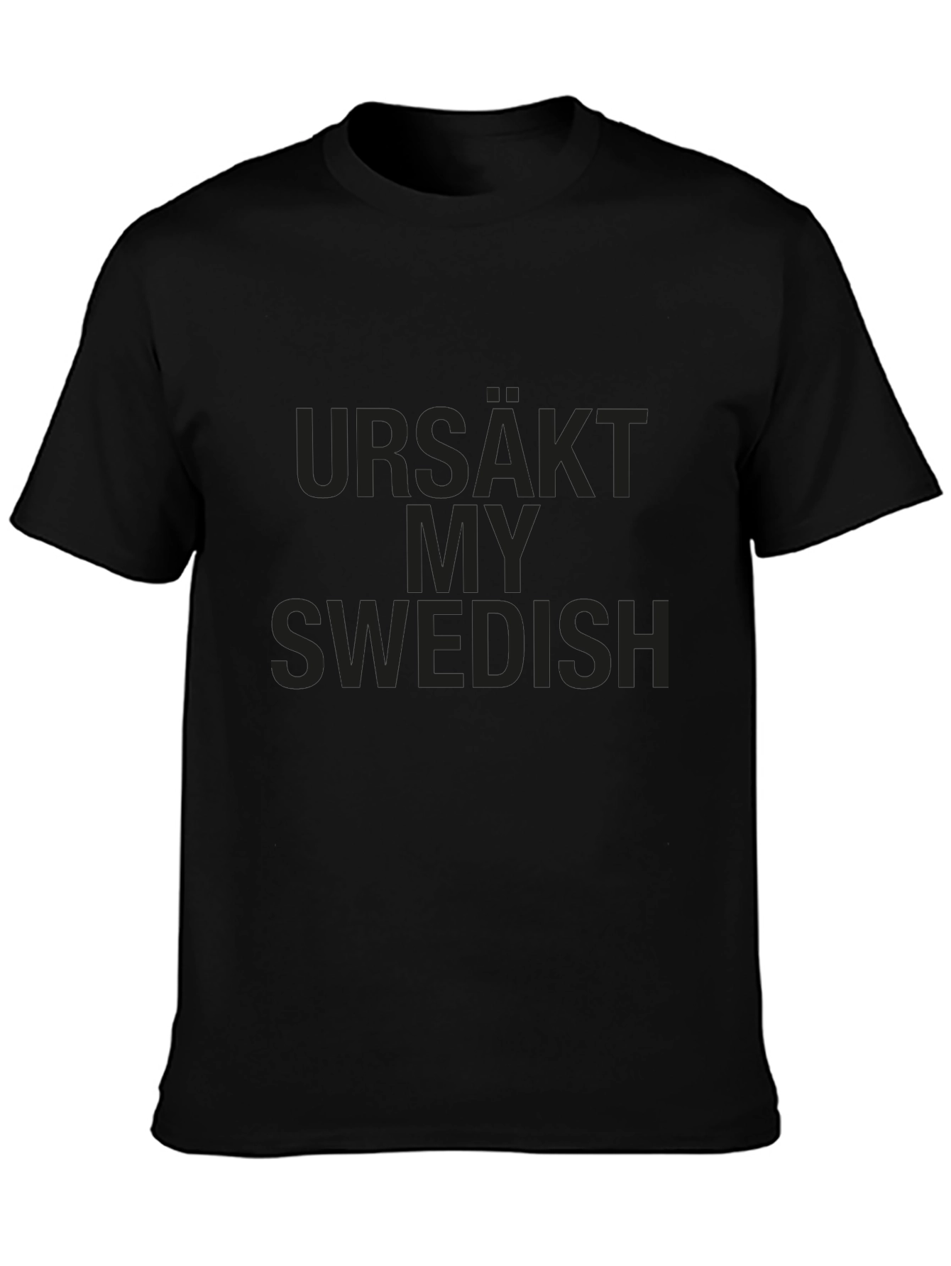 Ursäkt My Swedish T-Shirt