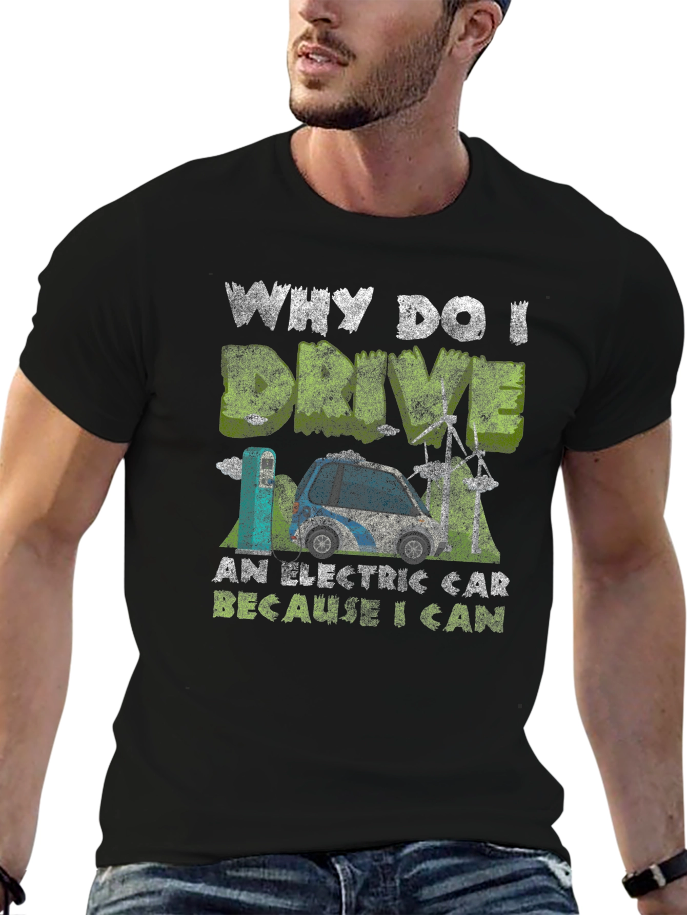 Electric Car T-Shirt: Why I Drive Because I Can