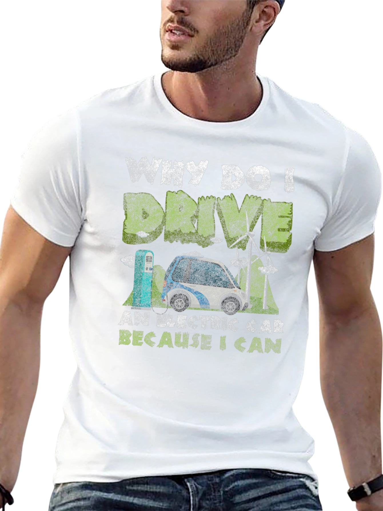Electric Car T-Shirt: Why I Drive Because I Can