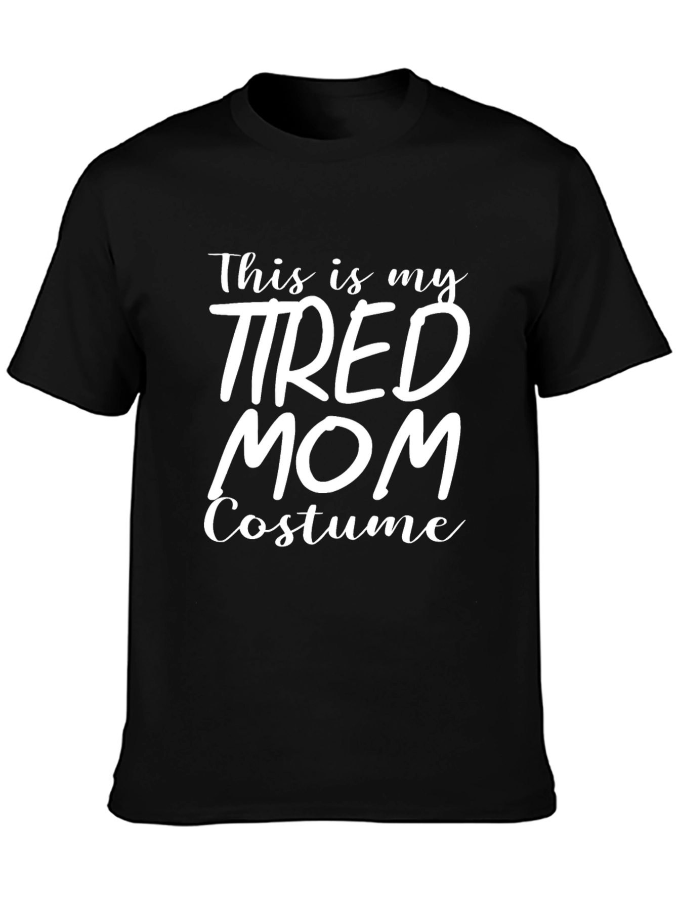 Tired Mom Costume Graphic T-Shirt
