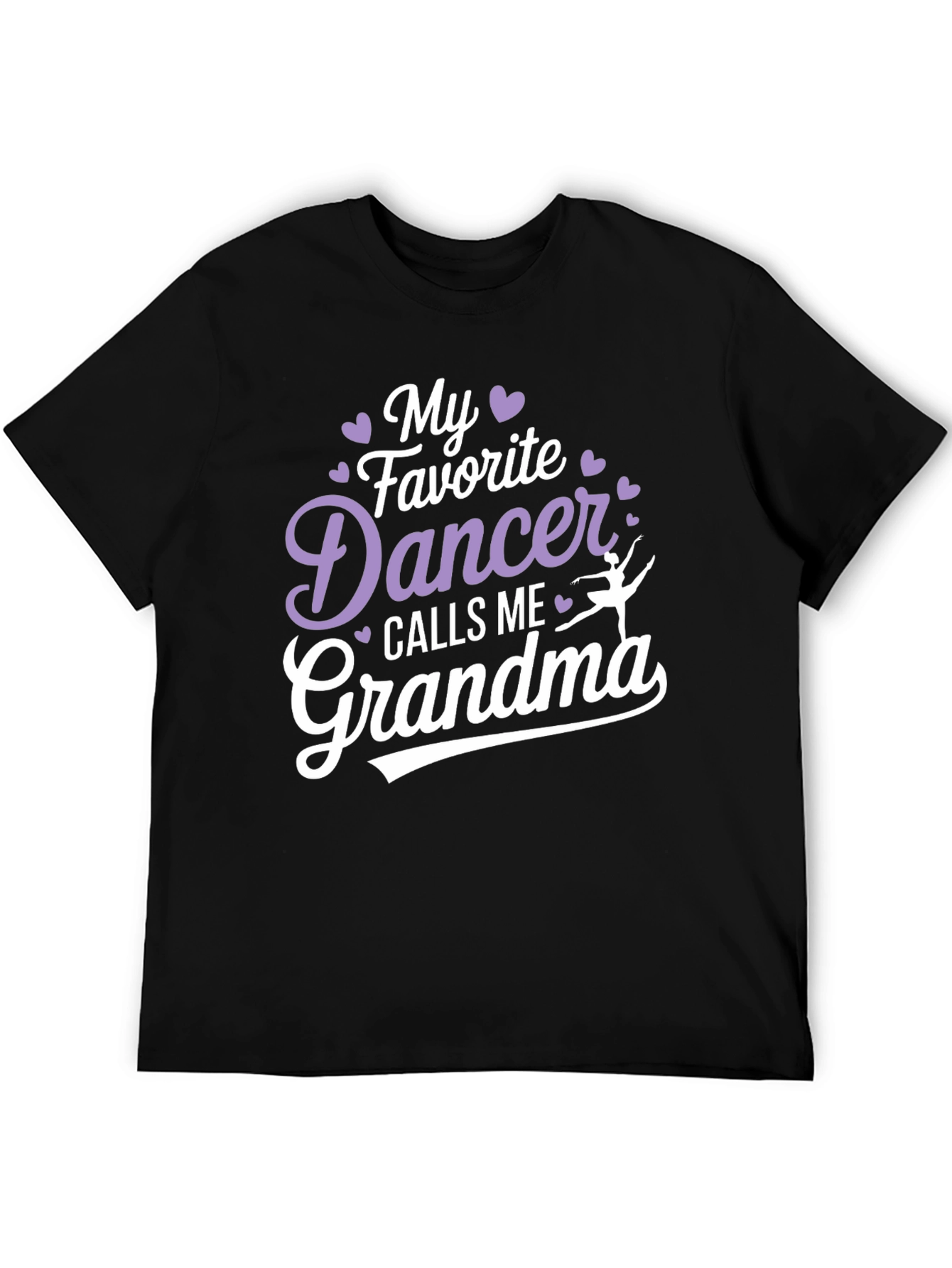 My Favorite Dancer Calls Me Grandma T-Shirt