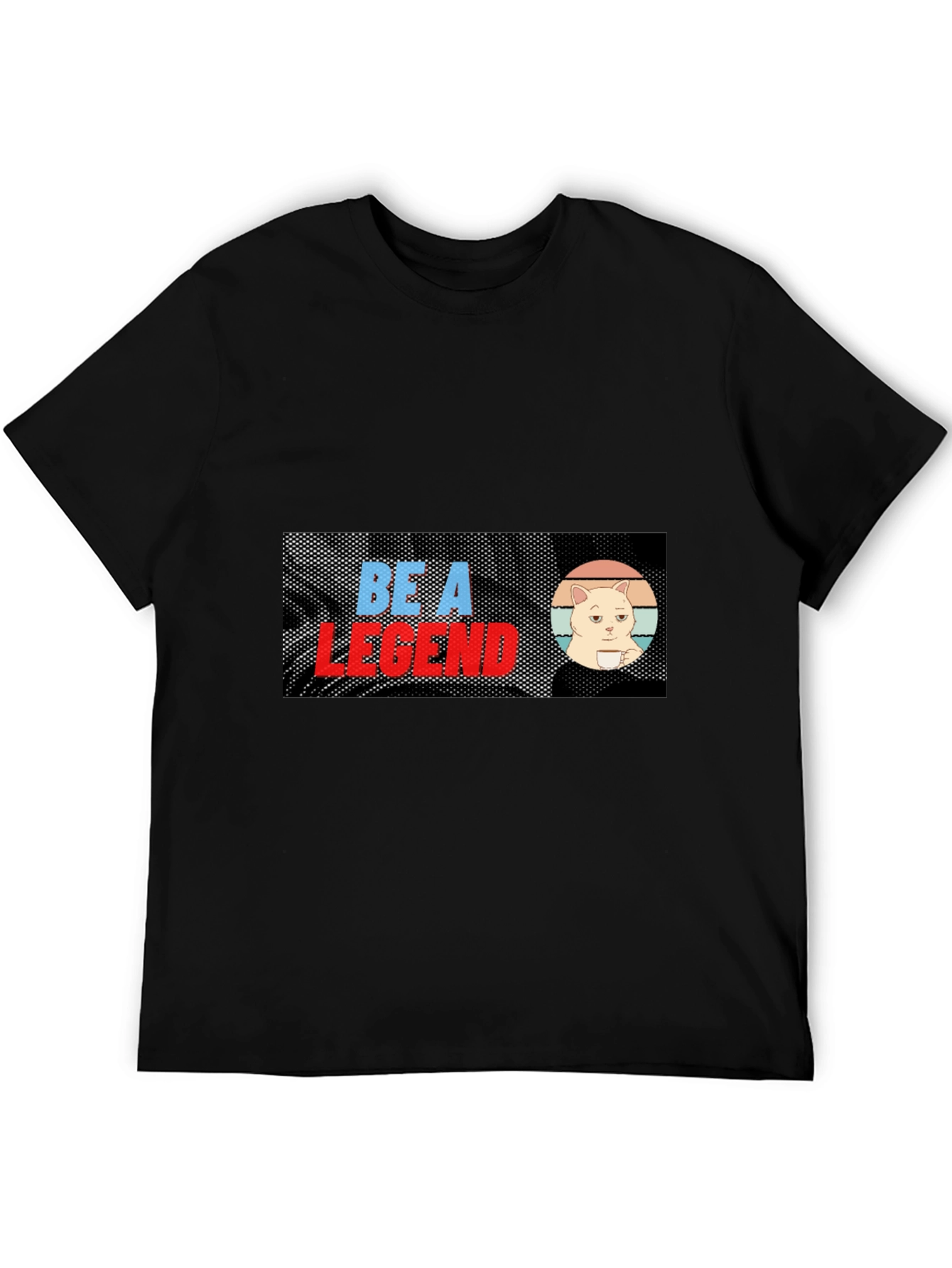 Be A Legend Cat Meme T-Shirt - Black