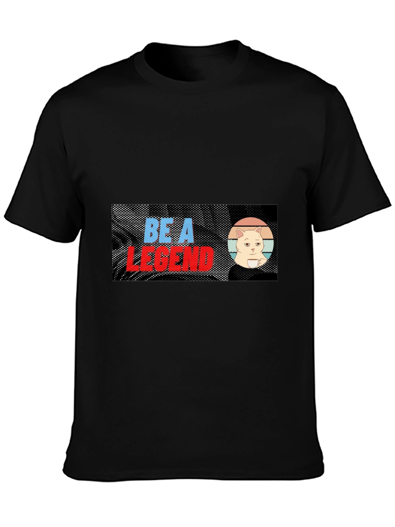 Be A Legend Cat Meme T-Shirt - Black