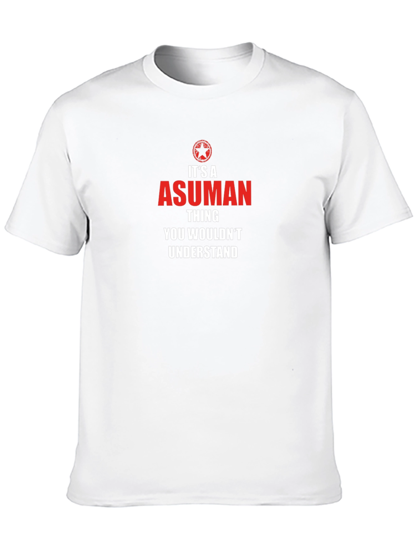 Its a Asuman Thing T-Shirt