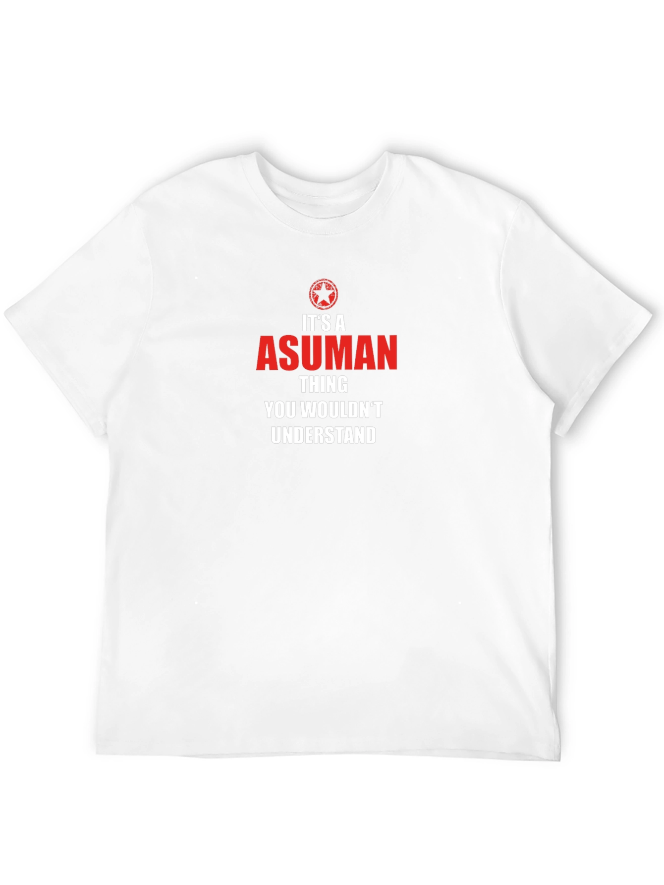 Its a Asuman Thing T-Shirt