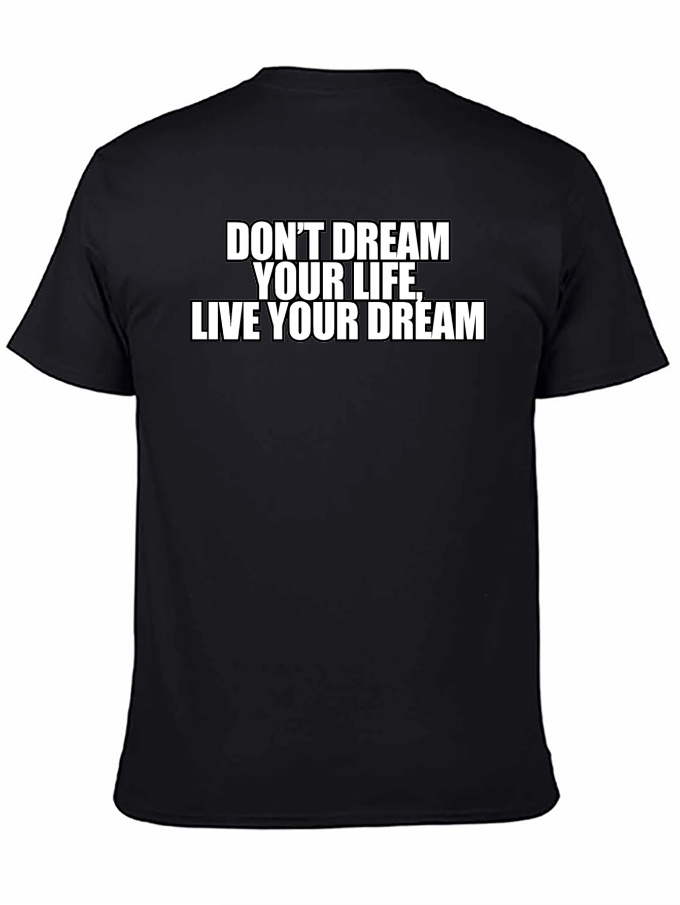 Inspirational Live Your Dream Black T-Shirt